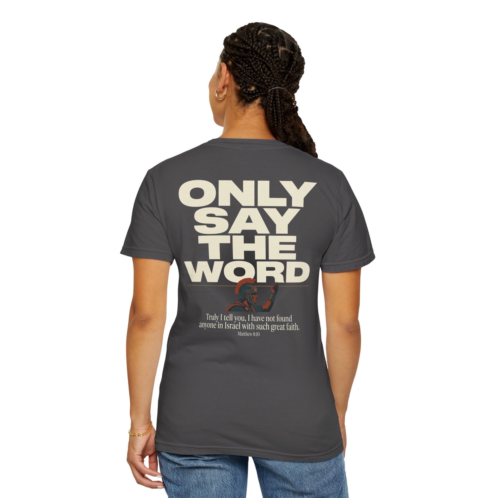 Christian Cross T-Shirt — "Only Say the Word" Inspirational Faith Tee