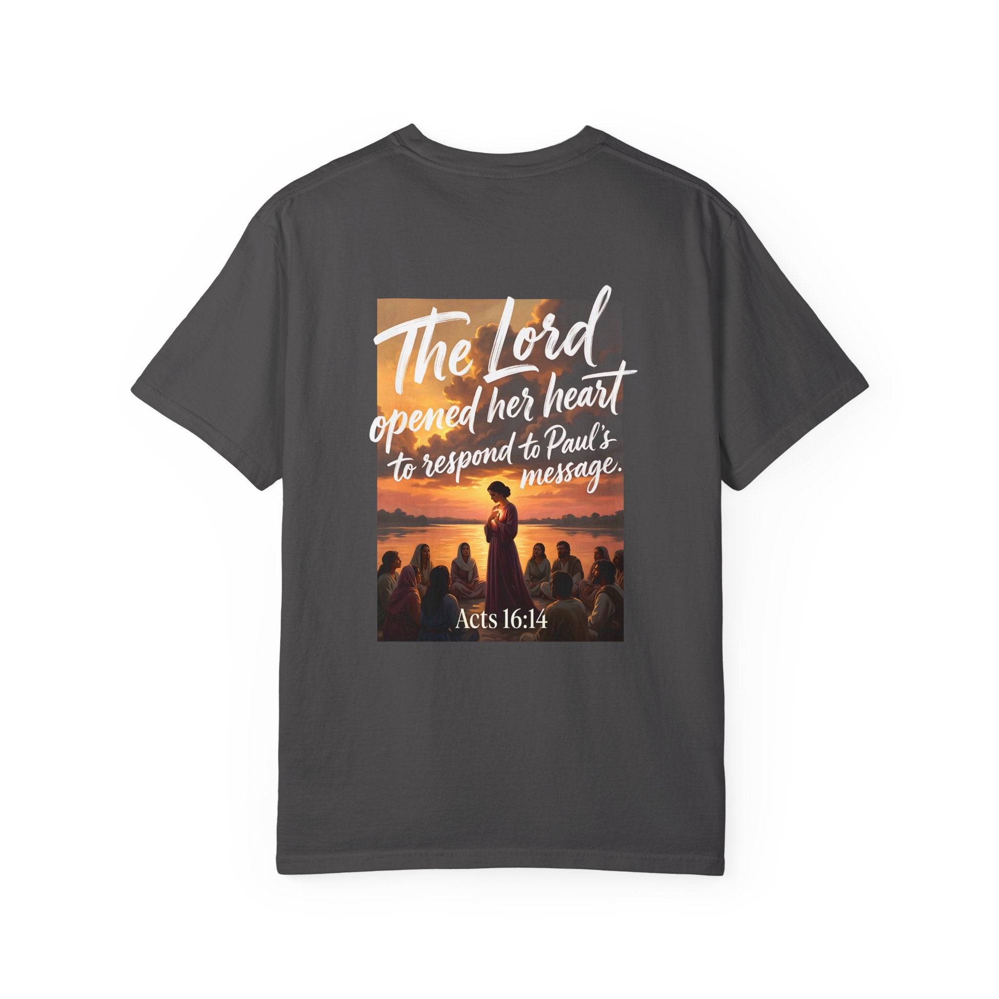 Christian T-Shirt — "The Lord opened her heart to respond to Paul's message" (Acts 16:14)