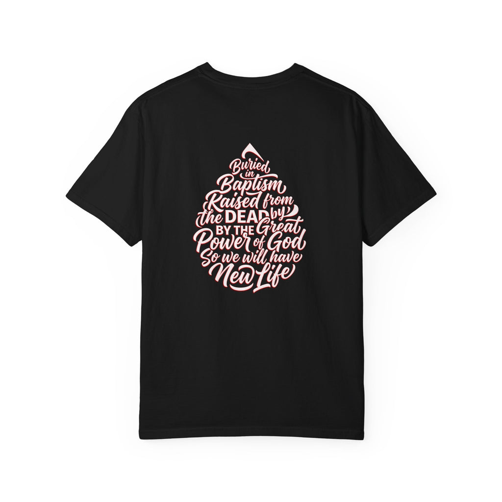 Baptism Cross T-Shirt — "Buried with Christ" Inspirational Faith Tee