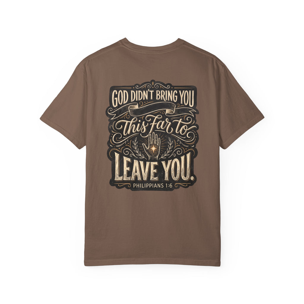Christian Cross T‑Shirt — "God Didn’t Bring You This Far to Leave You" Scripture Tee