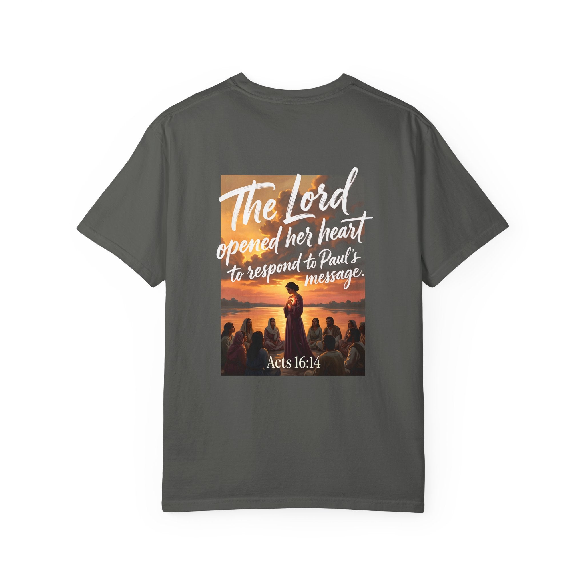 Christian T-Shirt — "The Lord opened her heart to respond to Paul's message" (Acts 16:14)