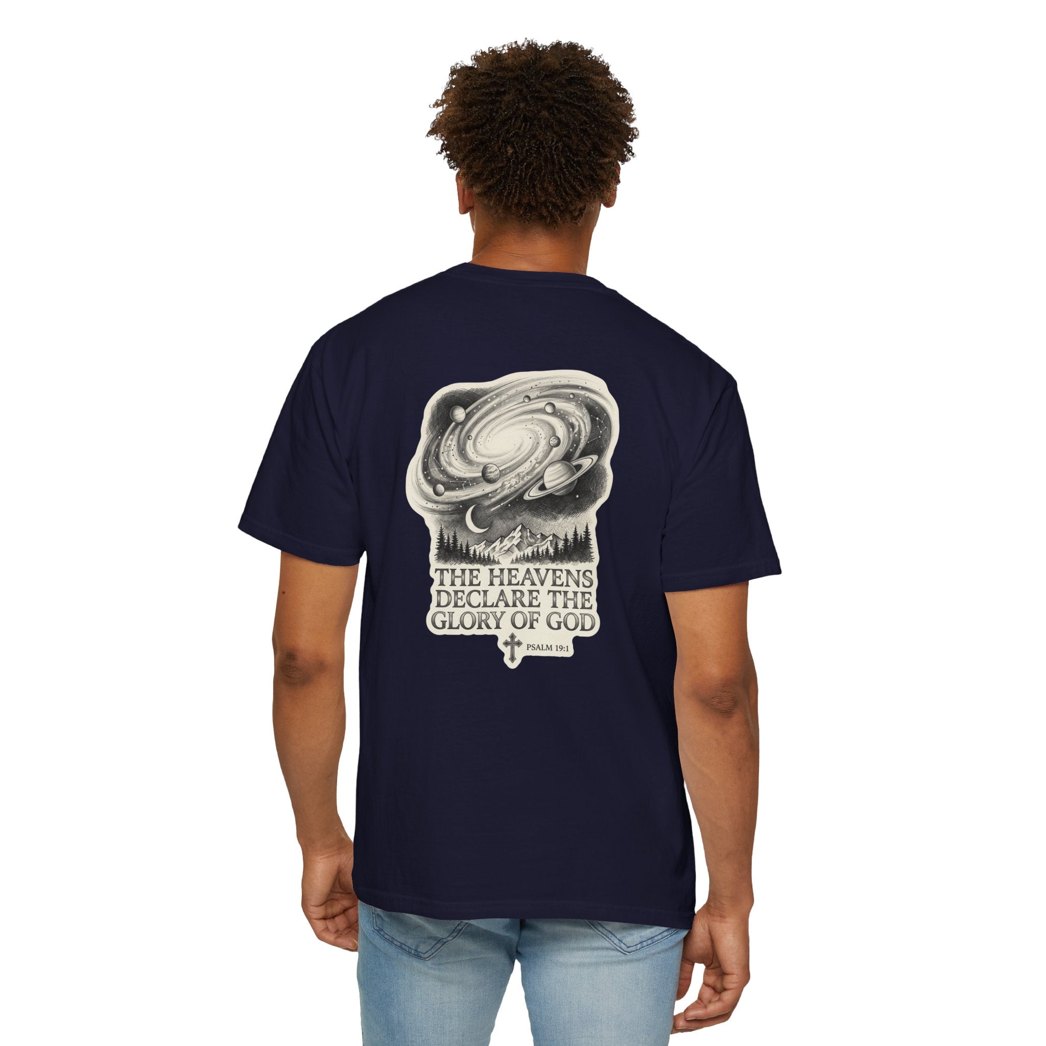 Christian T-Shirt — "The Heavens Declare the Glory of God" Back Graphic