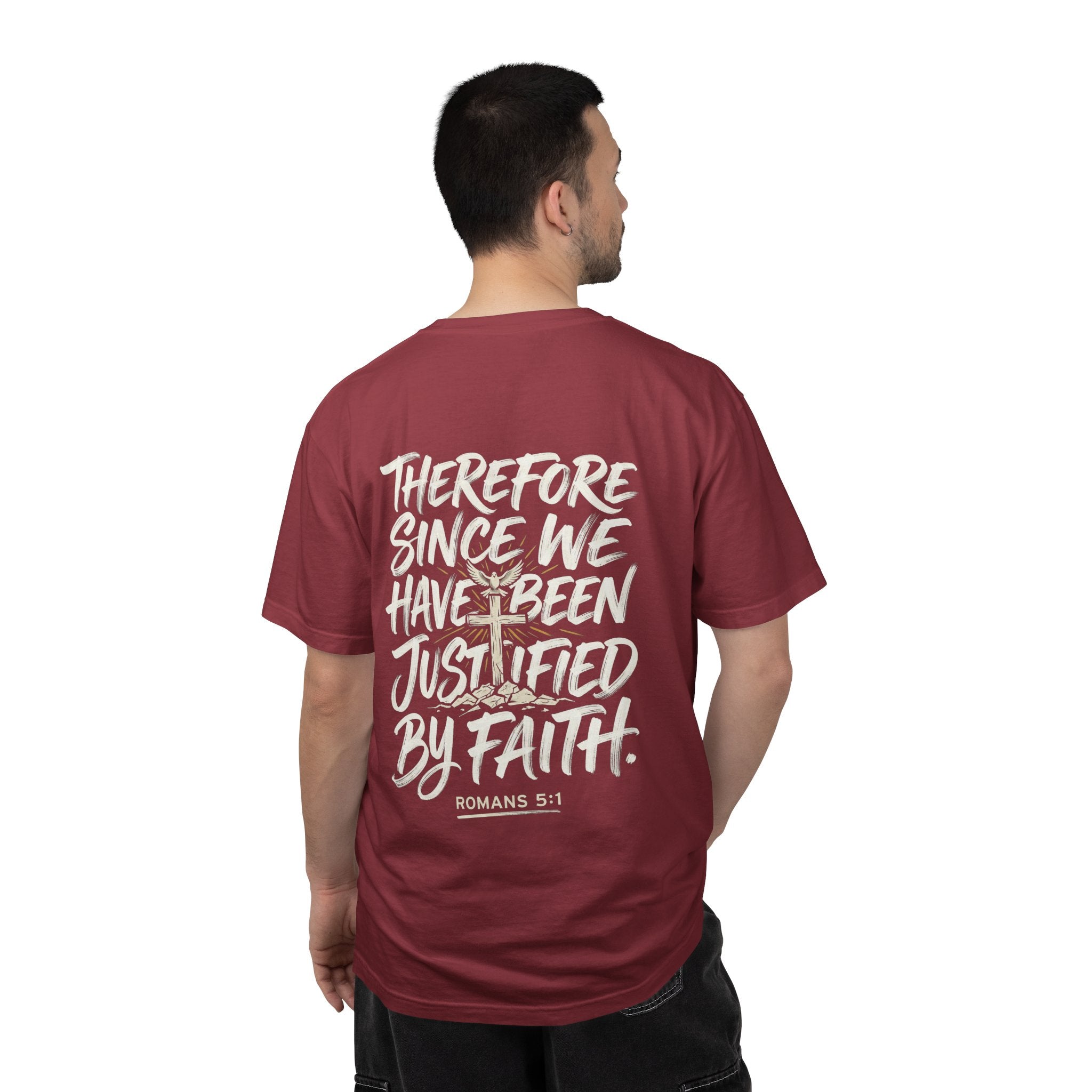 Christian T-shirt — "Therefore, since we have been justified by faith." (Romans 5:1)