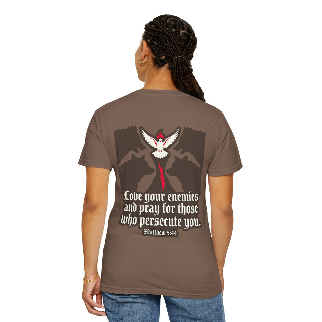Christian T-Shirt — "Love Your Enemies" Matthew 5:44 Garment-Dyed Tee