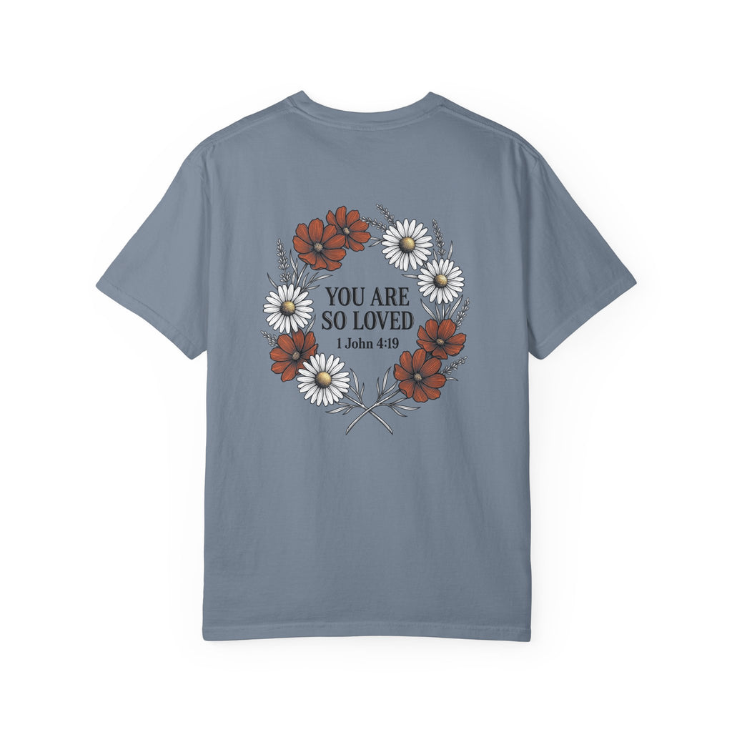 You Are So Loved Floral Tee — Small Cross Chest Christian T-Shirt