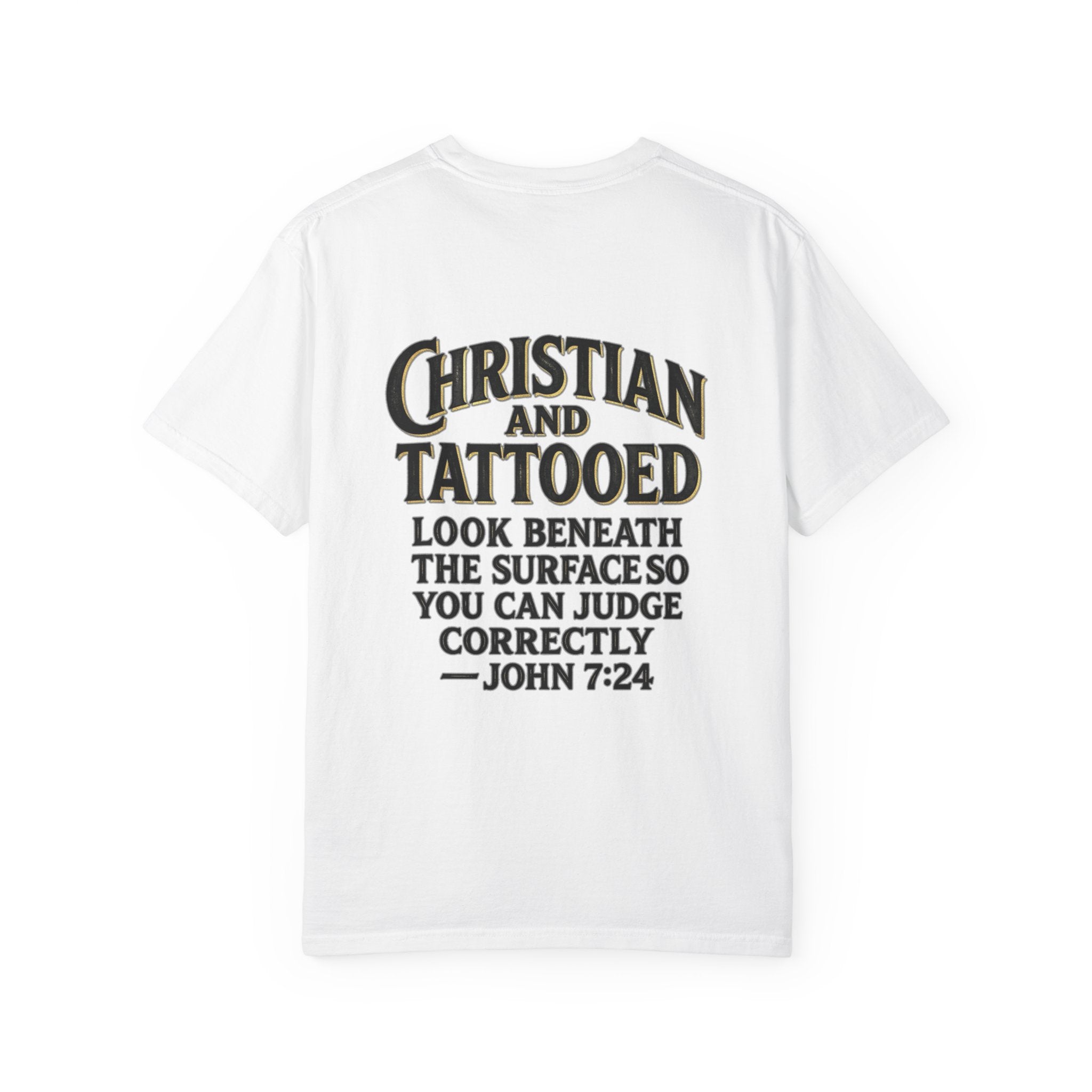 Christian and Tattooed T-Shirt — John 7:24 Cross Graphic Tee