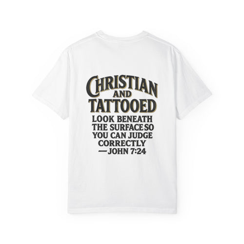 Christian and Tattooed T-Shirt — John 7:24 Cross Graphic Tee