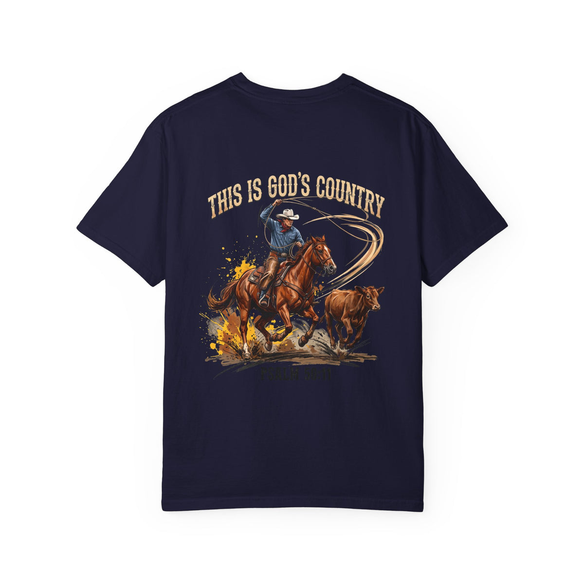 Christian Cowboy T-Shirt — "This Is God's Country" Psalm 96:11 Garment-Dyed Tee