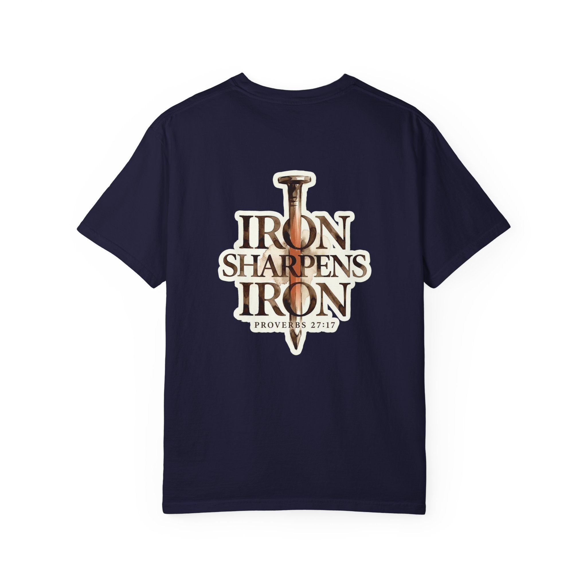 Iron Sharpens Iron T-Shirt - Proverbs 27:17 Christian Tee