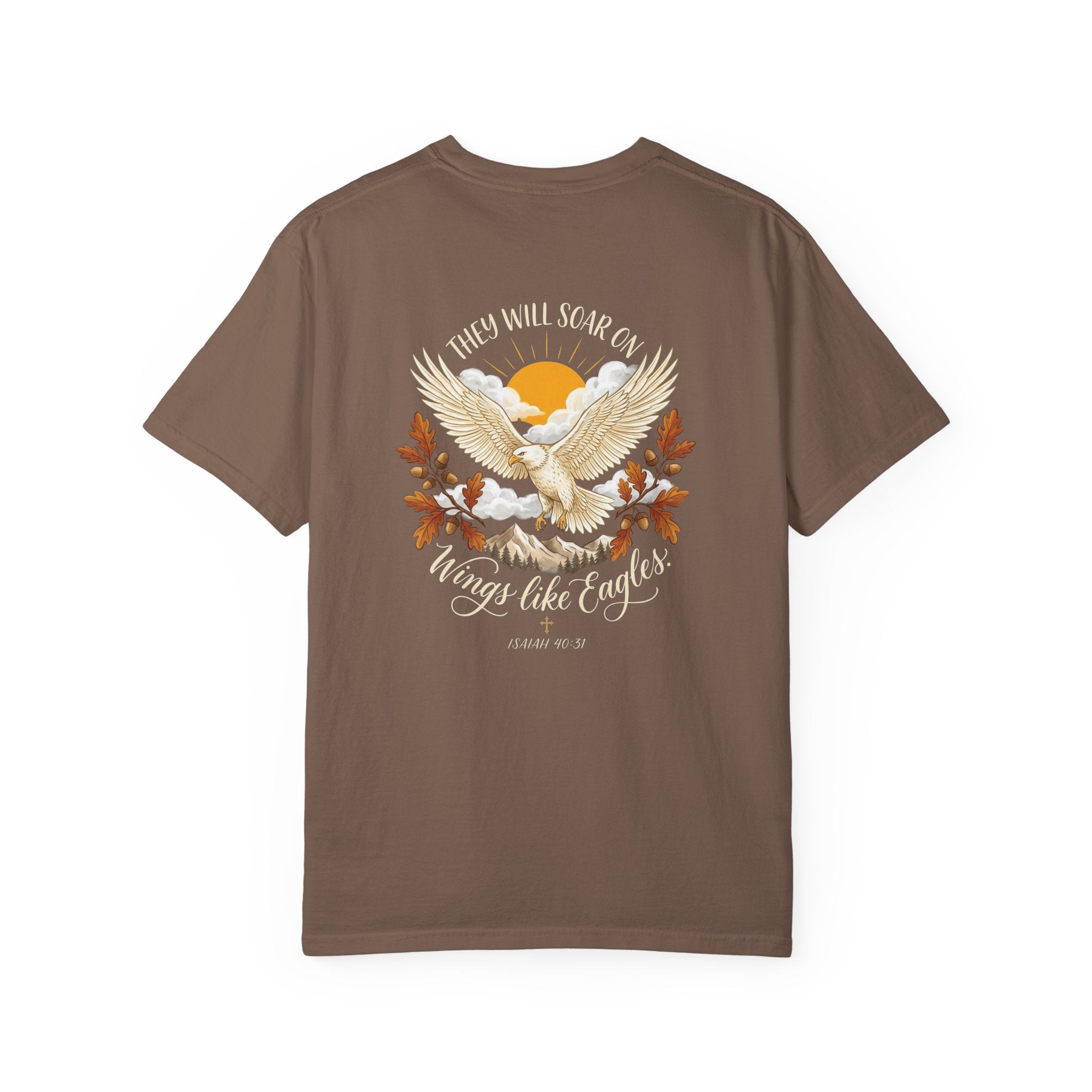 Christian Eagle Tee — "They Will Soar on Wings Like Eagles" Garment-Dyed T-Shirt