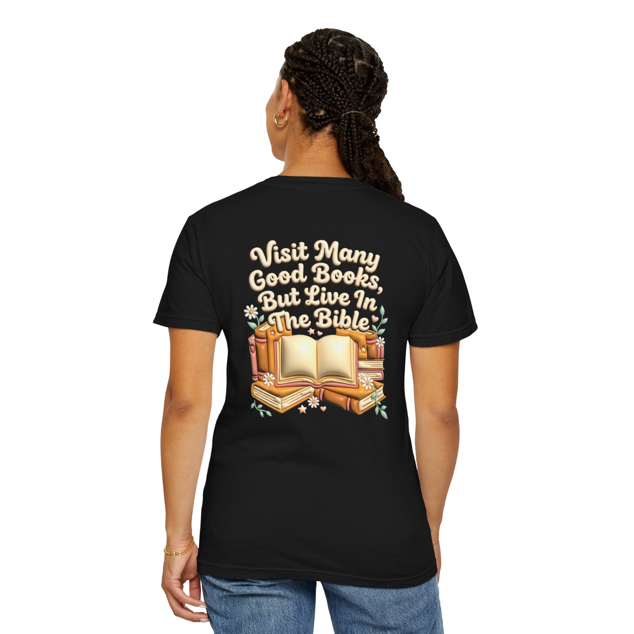 Bible Quote T-Shirt — "Visit Many Good Books, But Live In The Bible" Christian Cross Tee