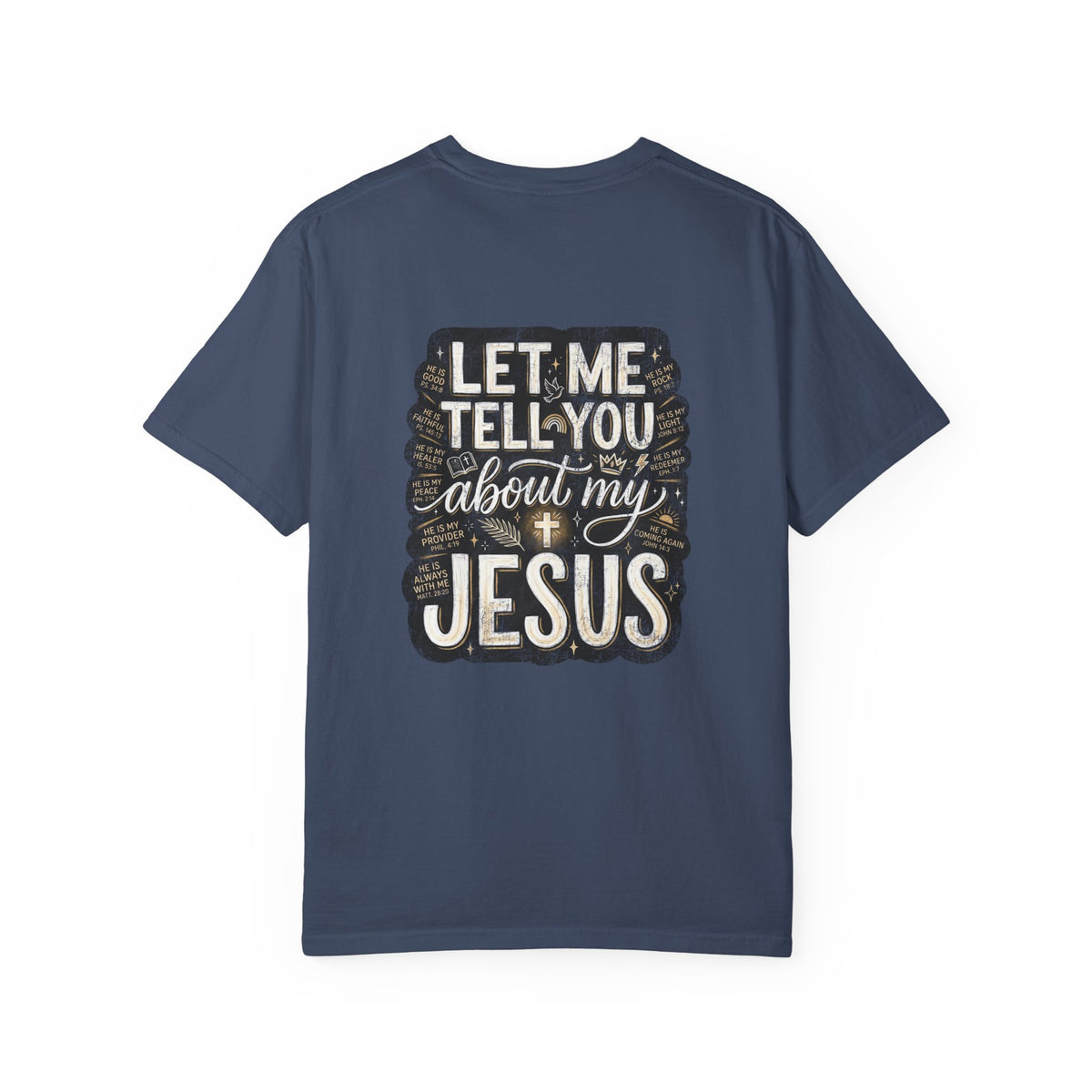 Christian T-Shirt — "Let Me Tell You About My Jesus" Graphic Tee