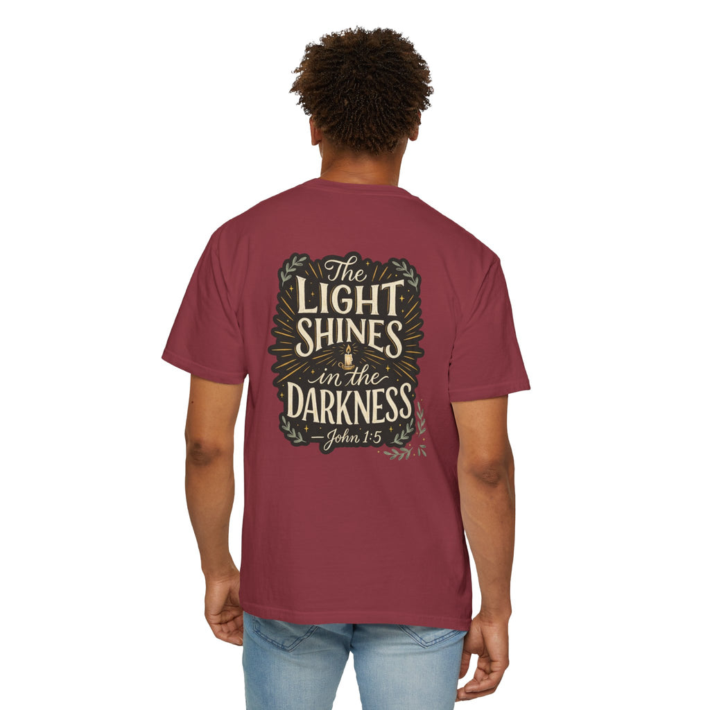 Christian T-Shirt — "The Light Shines in the Darkness" John 1:5 Garment-Dyed Tee