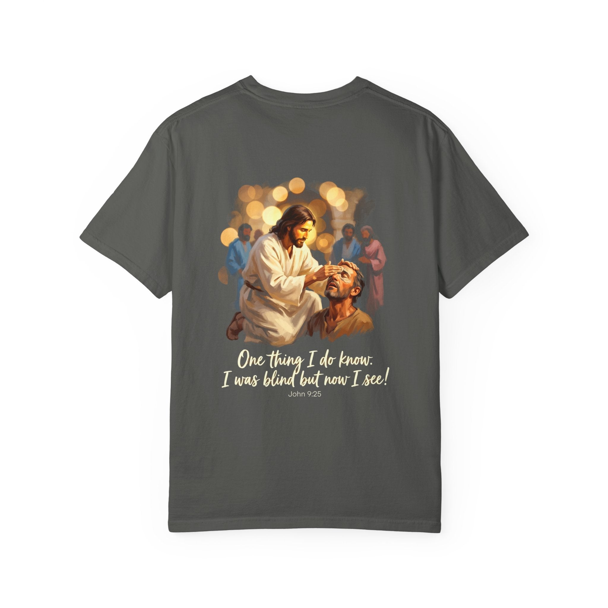 Christian T-Shirt — Jesus Healing the Blind "One thing I do know: I was blind but now I see"