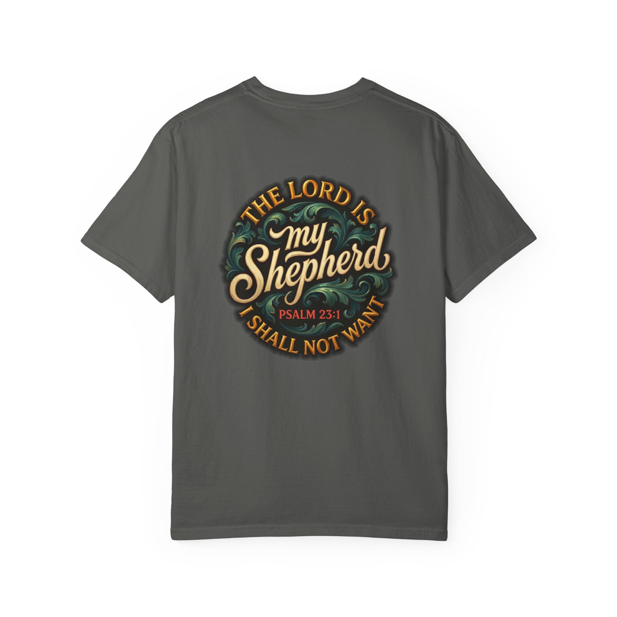 My Shepherd Psalm 23 T-Shirt — Cross Front Christian Tee