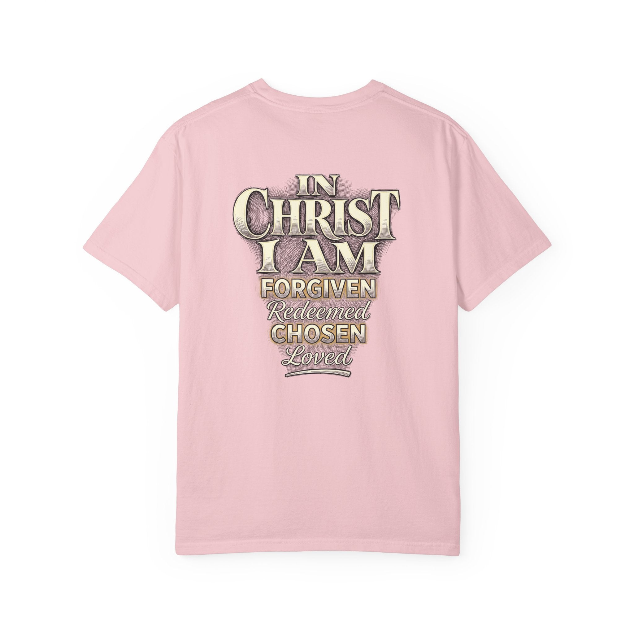 Christian Cross T-Shirt — "In Christ I Am Forgiven, Redeemed, Chosen" Faith Tee