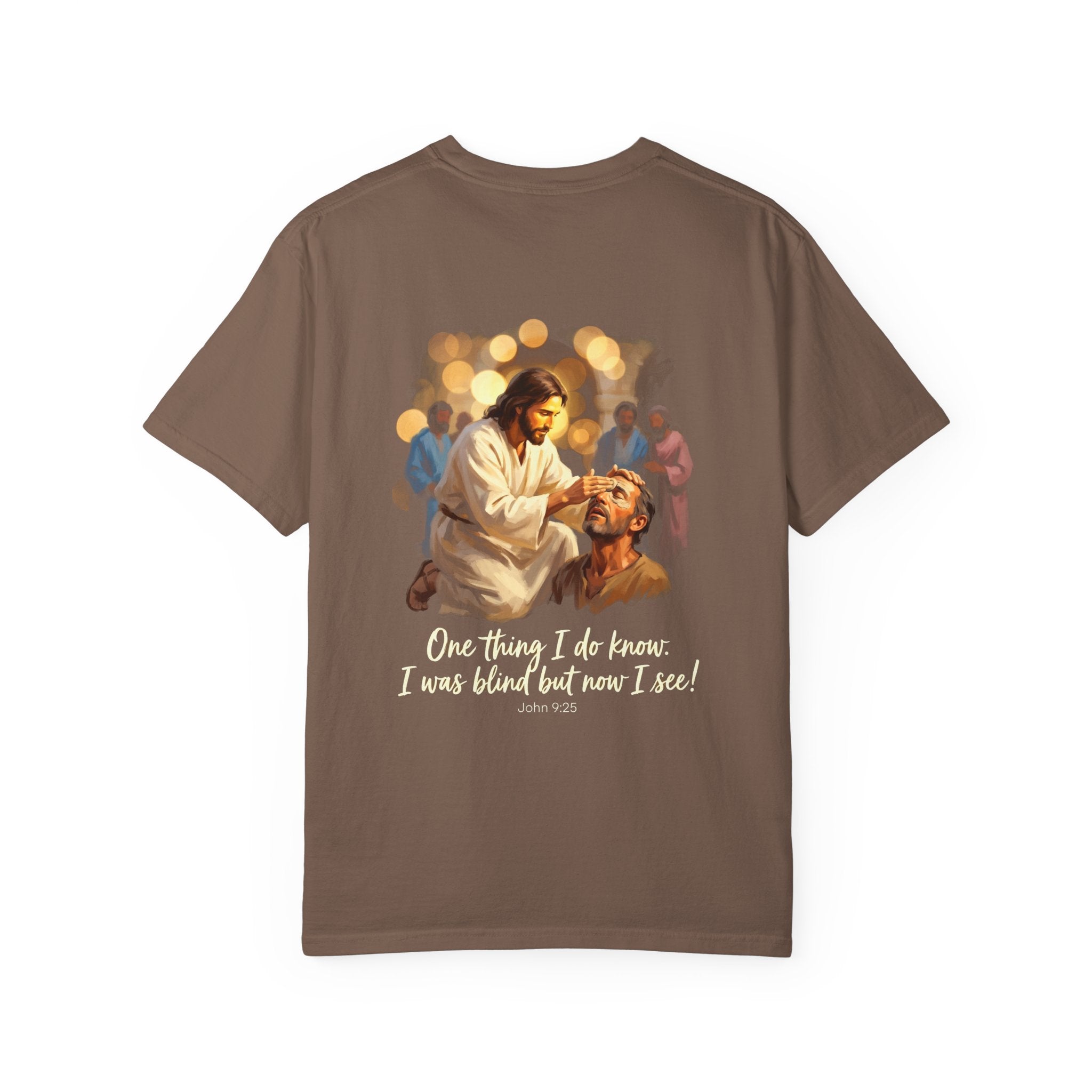 Christian T-Shirt — Jesus Healing the Blind "One thing I do know: I was blind but now I see"