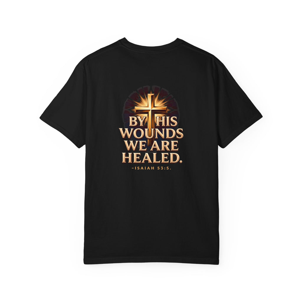 Christian Cross T-Shirt — "By His Wounds We Are Healed" Faith Tee