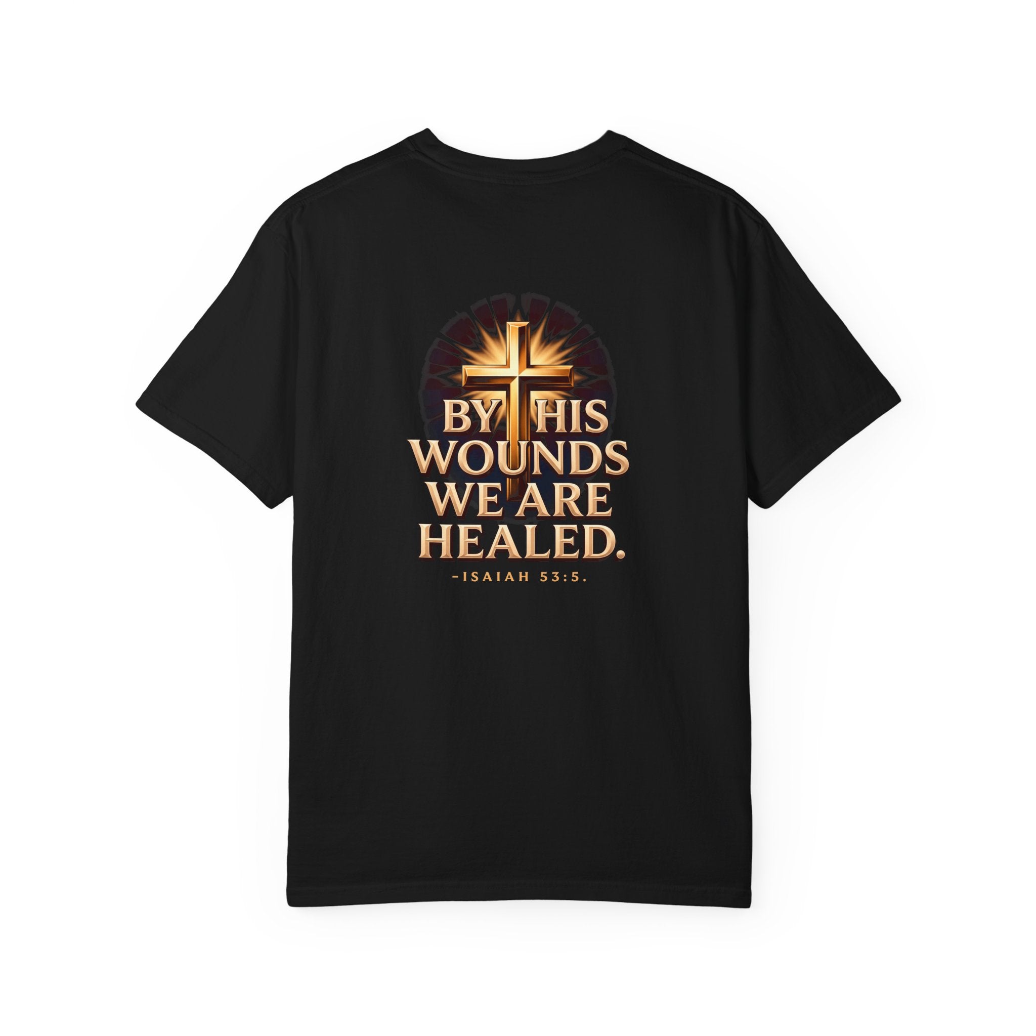 Christian Cross T-Shirt — "By His Wounds We Are Healed" Faith Tee