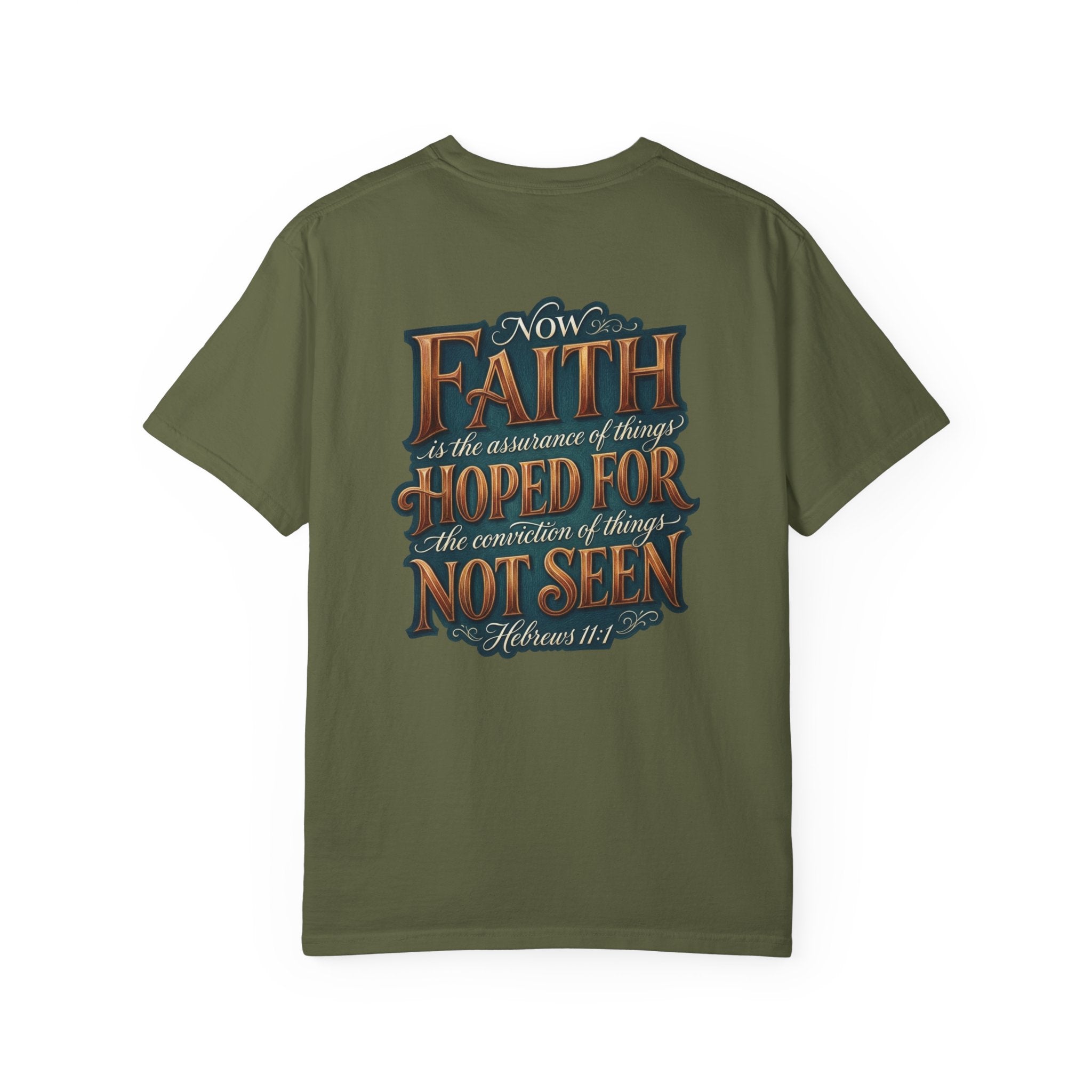 Faith Graphic T-Shirt — "Now Faith..." Hebrews 11:1 Christian Tee