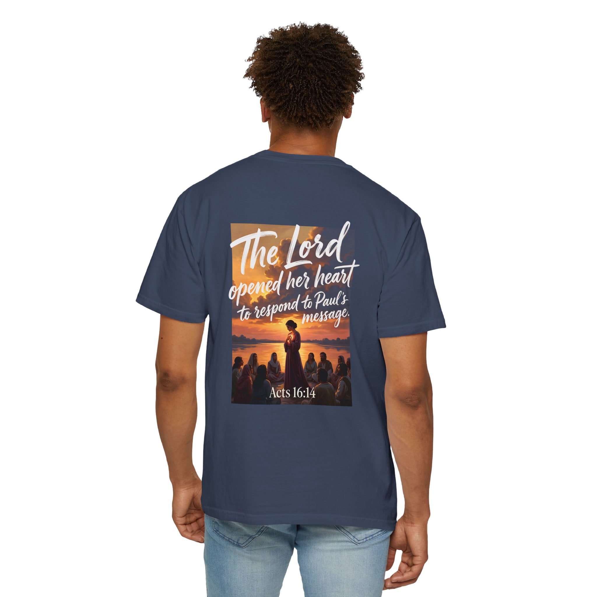 Christian T-Shirt — "The Lord opened her heart to respond to Paul's message" (Acts 16:14)
