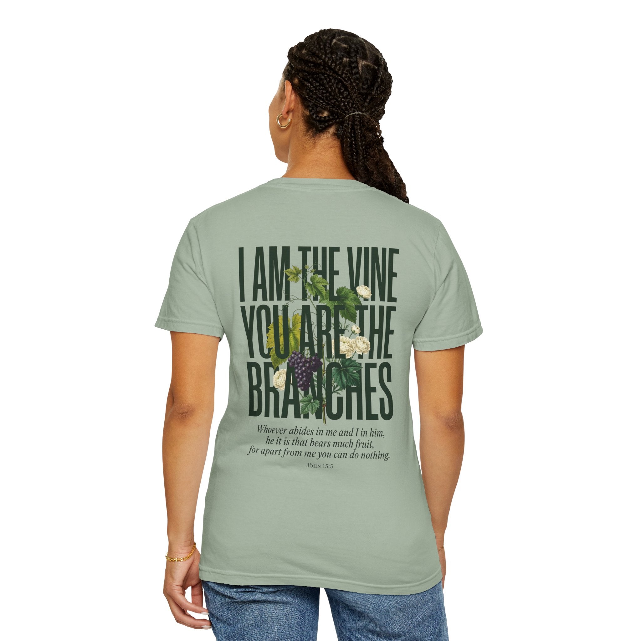 I Am the Vine Christian T-Shirt — "I Am the Vine, You Are the Branches" Scripture Tee