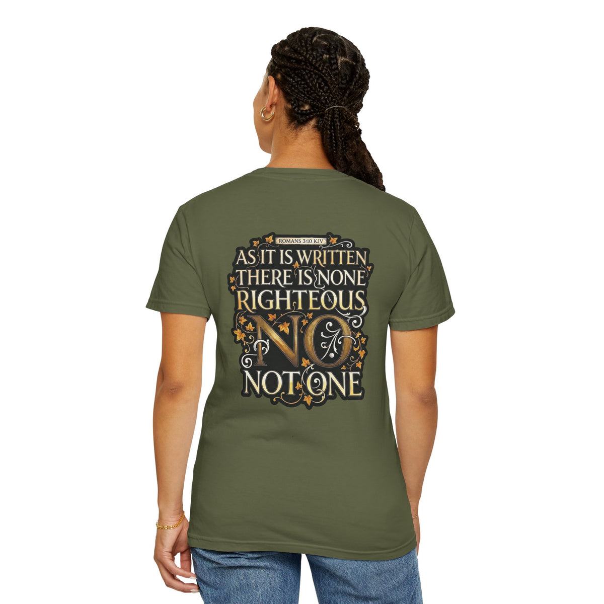 Religious Graphic T-Shirt — “As It Is Written: There Is None Righteous, Not One” with Cross