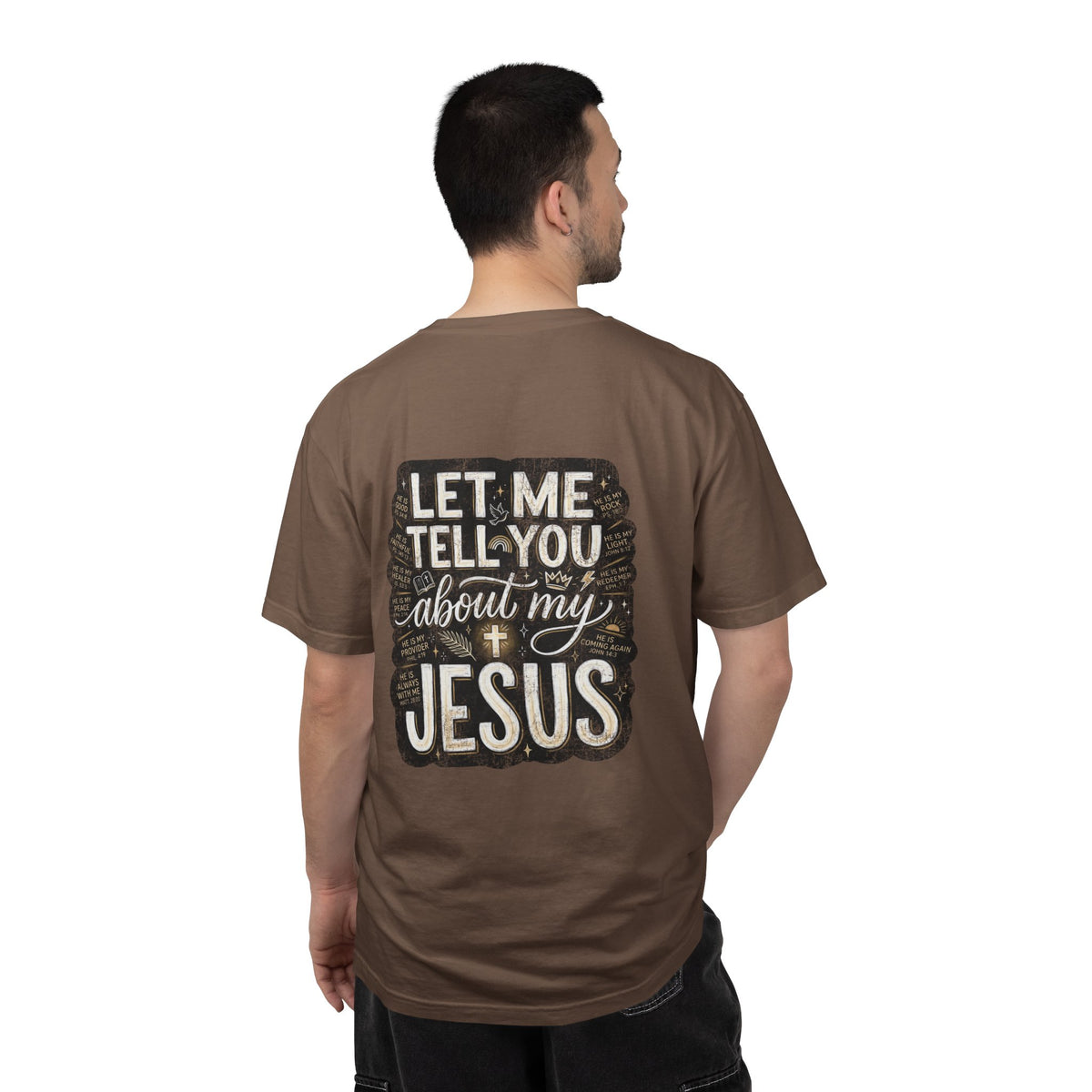 Christian T-Shirt — "Let Me Tell You About My Jesus" Graphic Tee