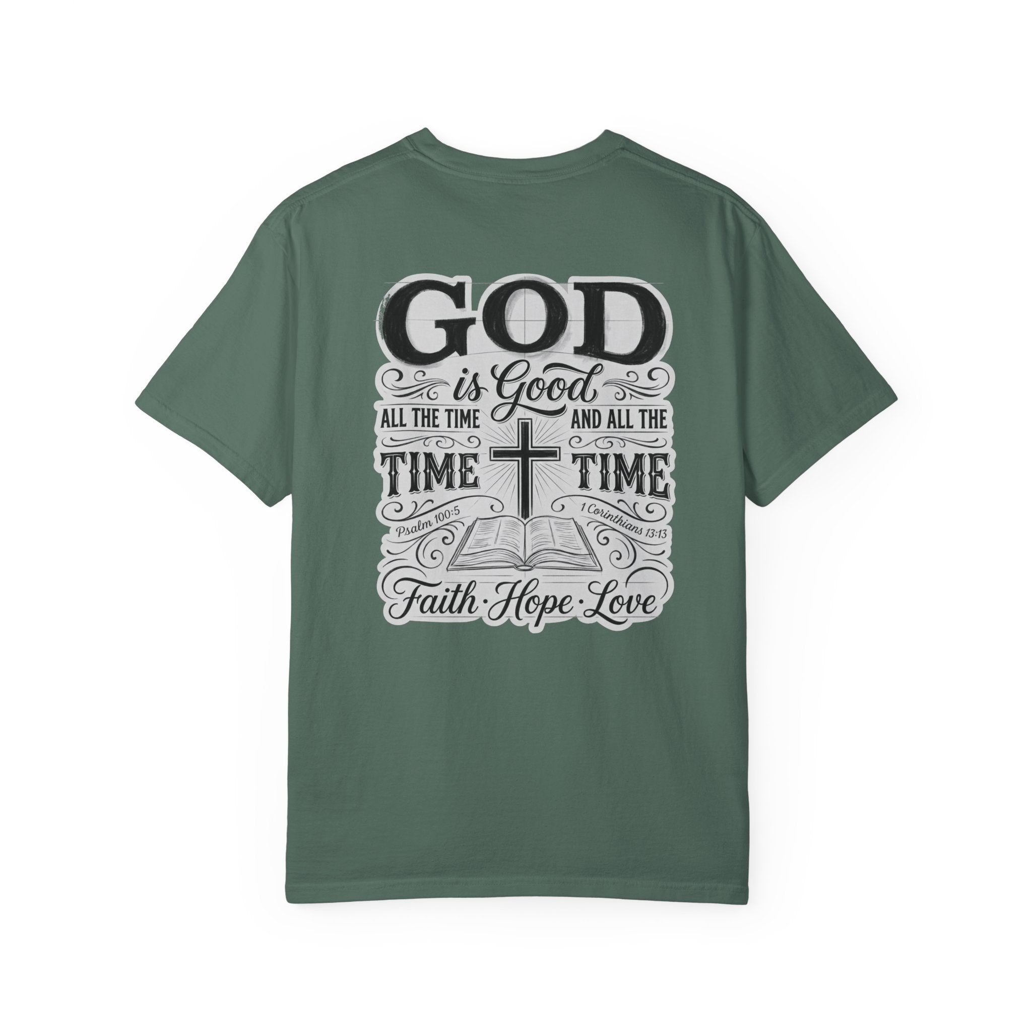 Good all the time T-shirt | Christian Cross Tee