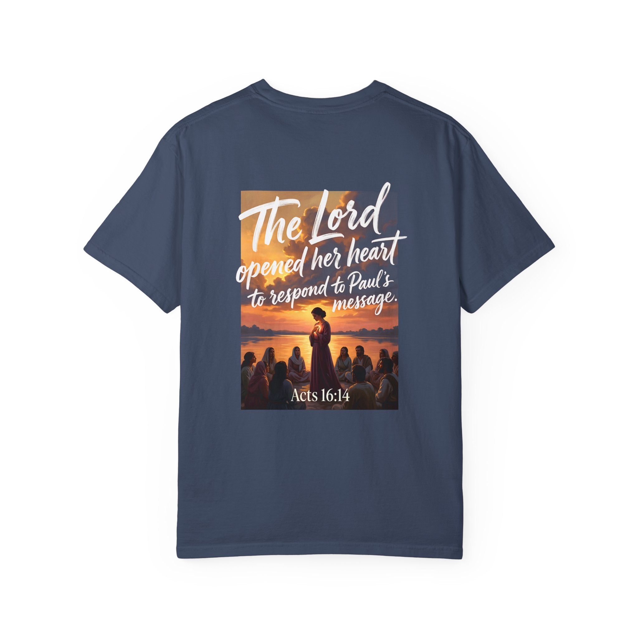 Christian T-Shirt — "The Lord opened her heart to respond to Paul's message" (Acts 16:14)