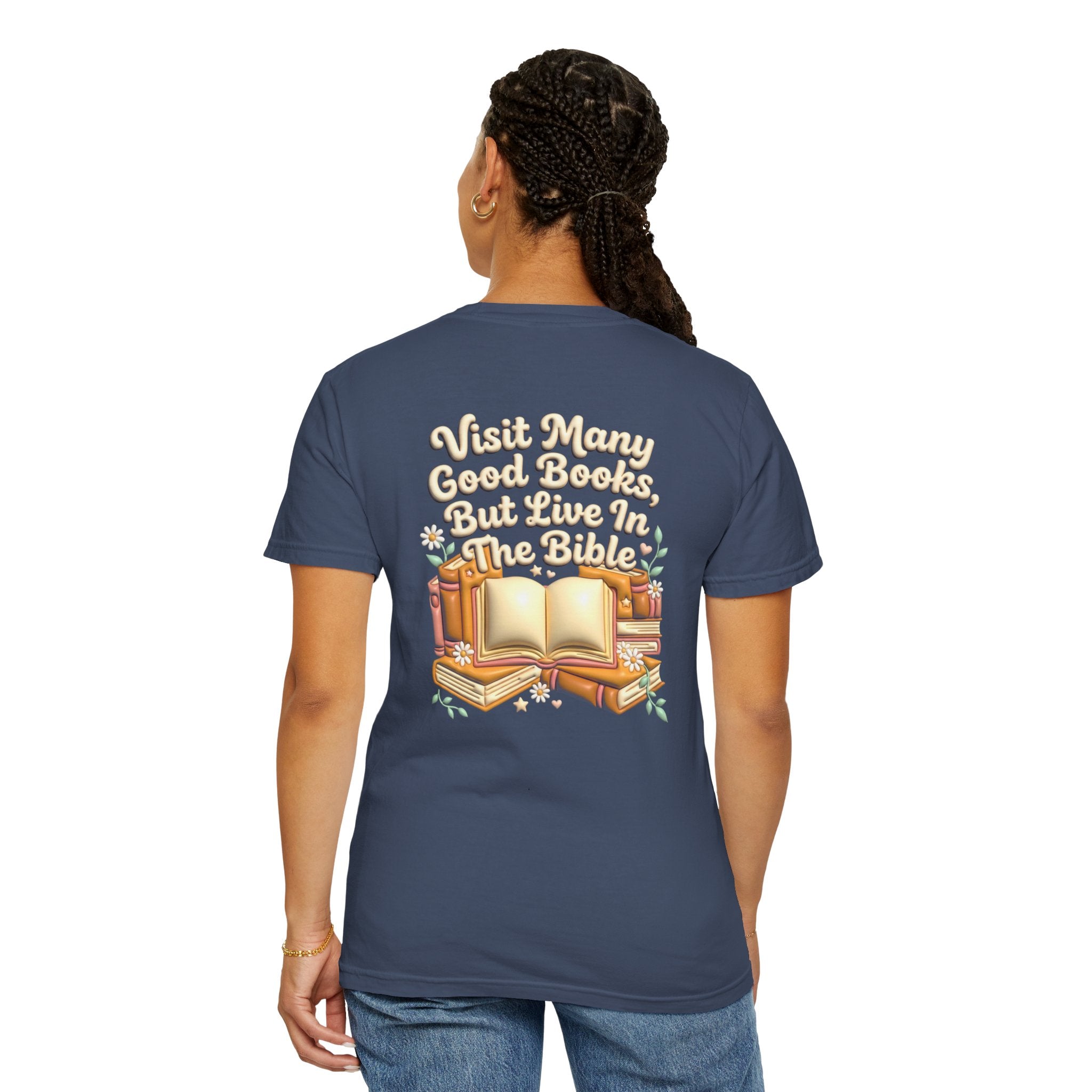 Bible Quote T-Shirt — "Visit Many Good Books, But Live In The Bible" Christian Cross Tee