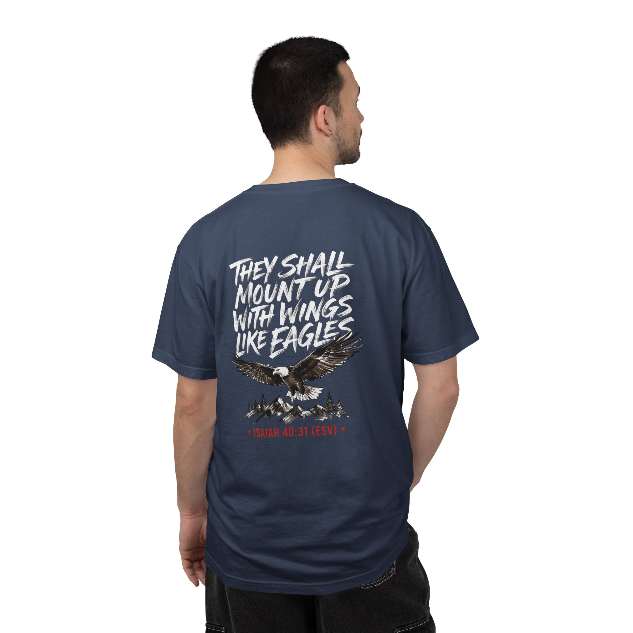 They Shall Mount Up With Wings Like Eagles T-Shirt — Isaiah 40:31 Christian Graphic Tee