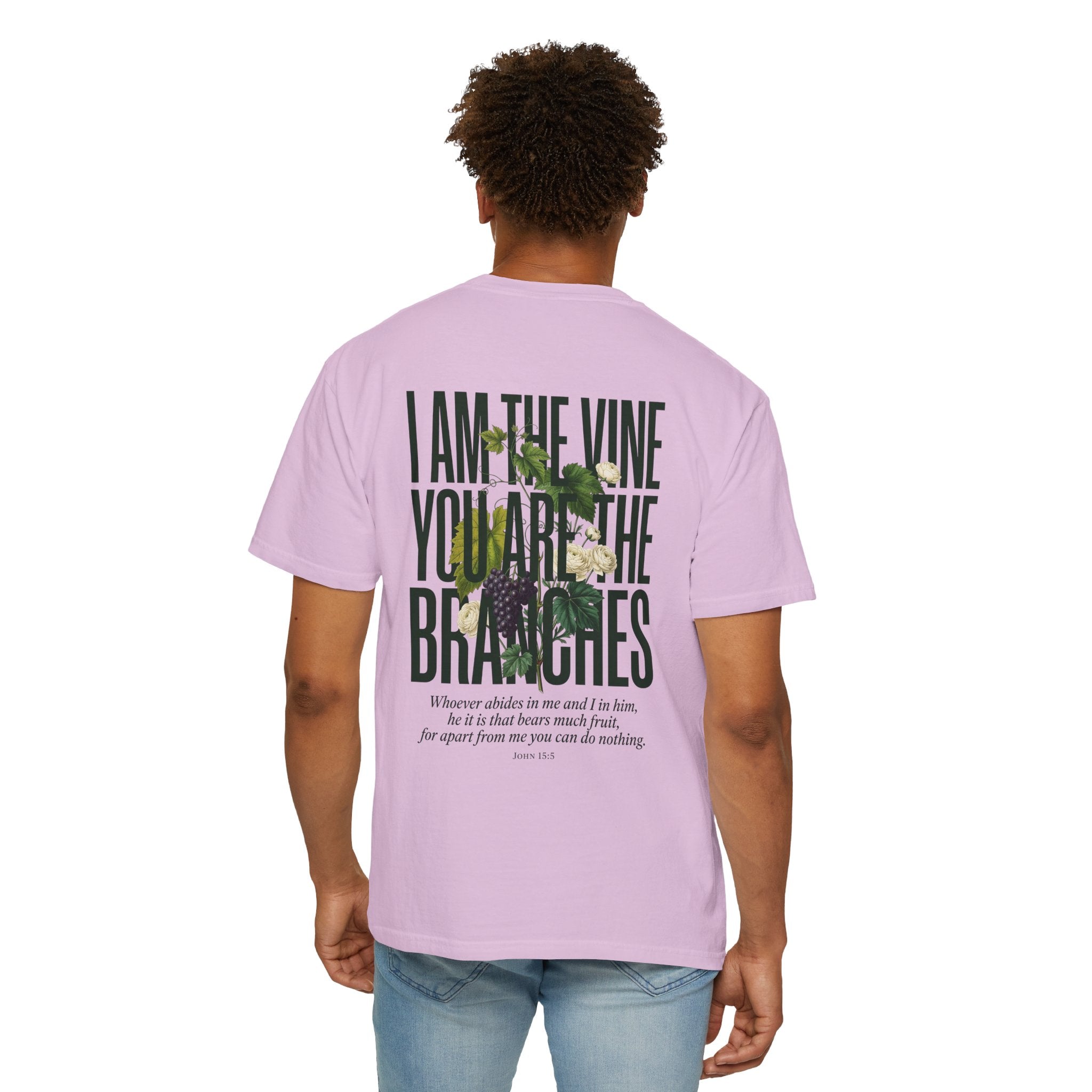 I Am the Vine Christian T-Shirt — "I Am the Vine, You Are the Branches" Scripture Tee