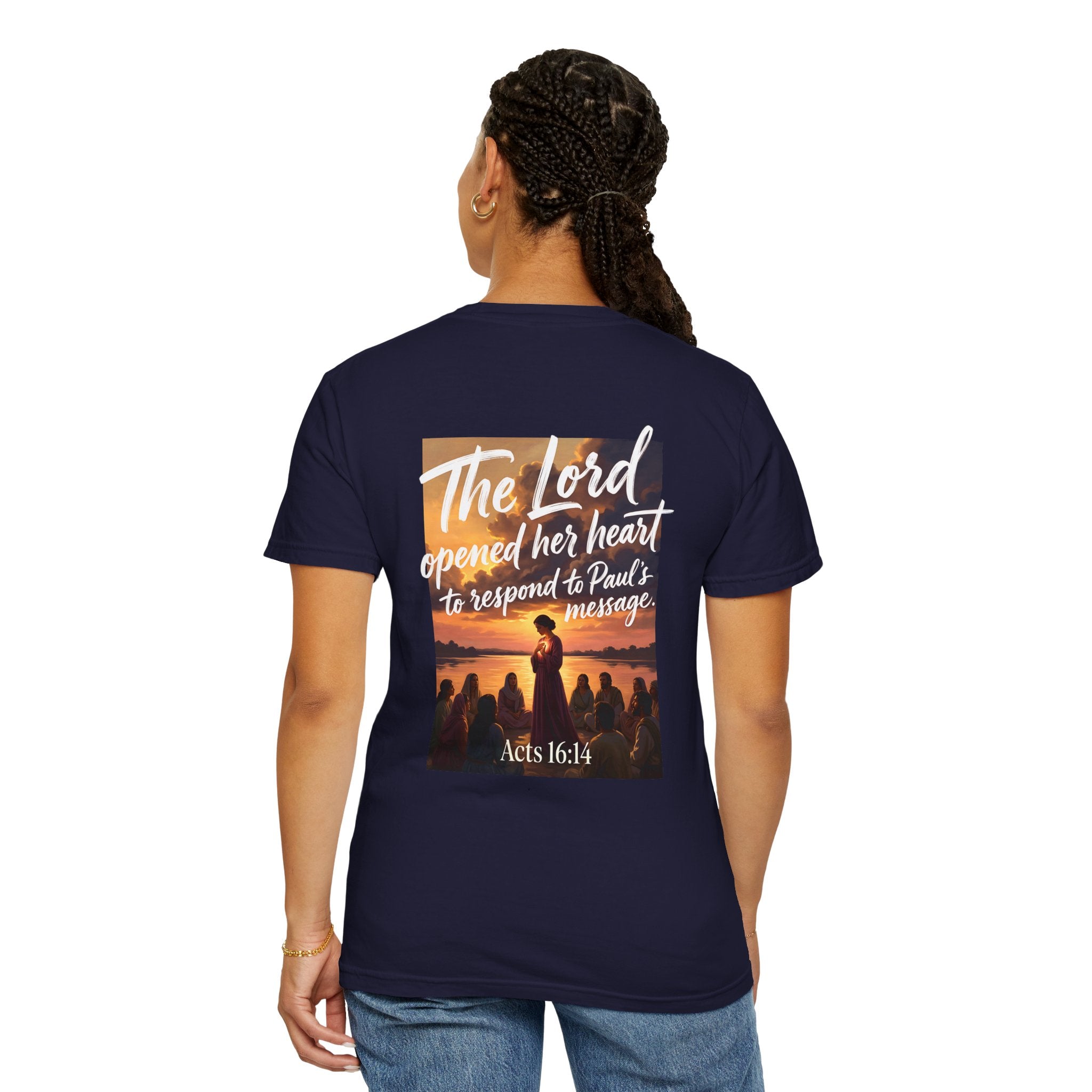 Christian T-Shirt — "The Lord opened her heart to respond to Paul's message" (Acts 16:14)