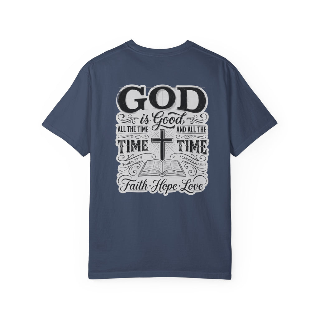 Good all the time T-shirt | Christian Cross Tee