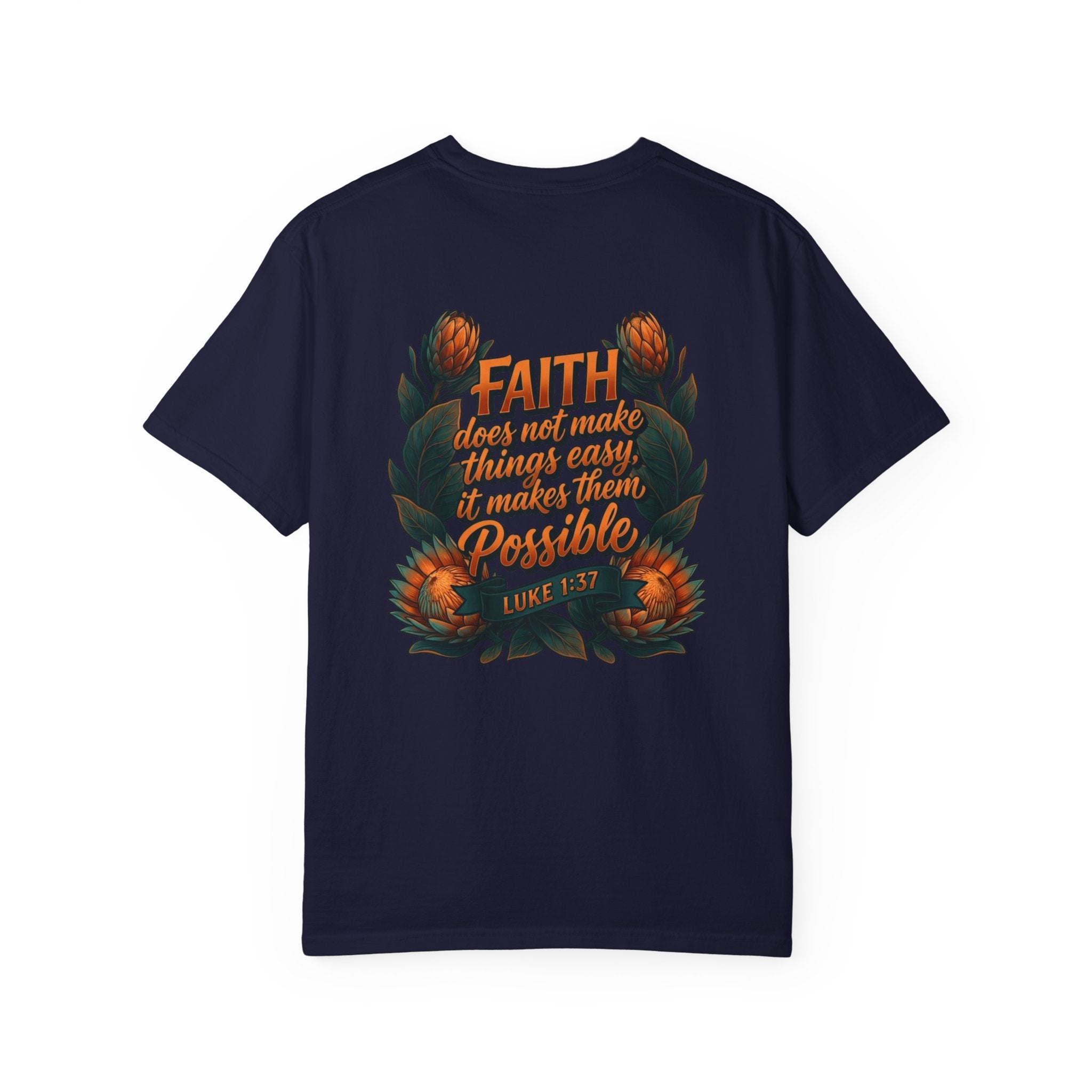 Faith Cross T-Shirt – "Faith Does Not Make Things Easy, It Makes Them Possible" Bible Verse Tee