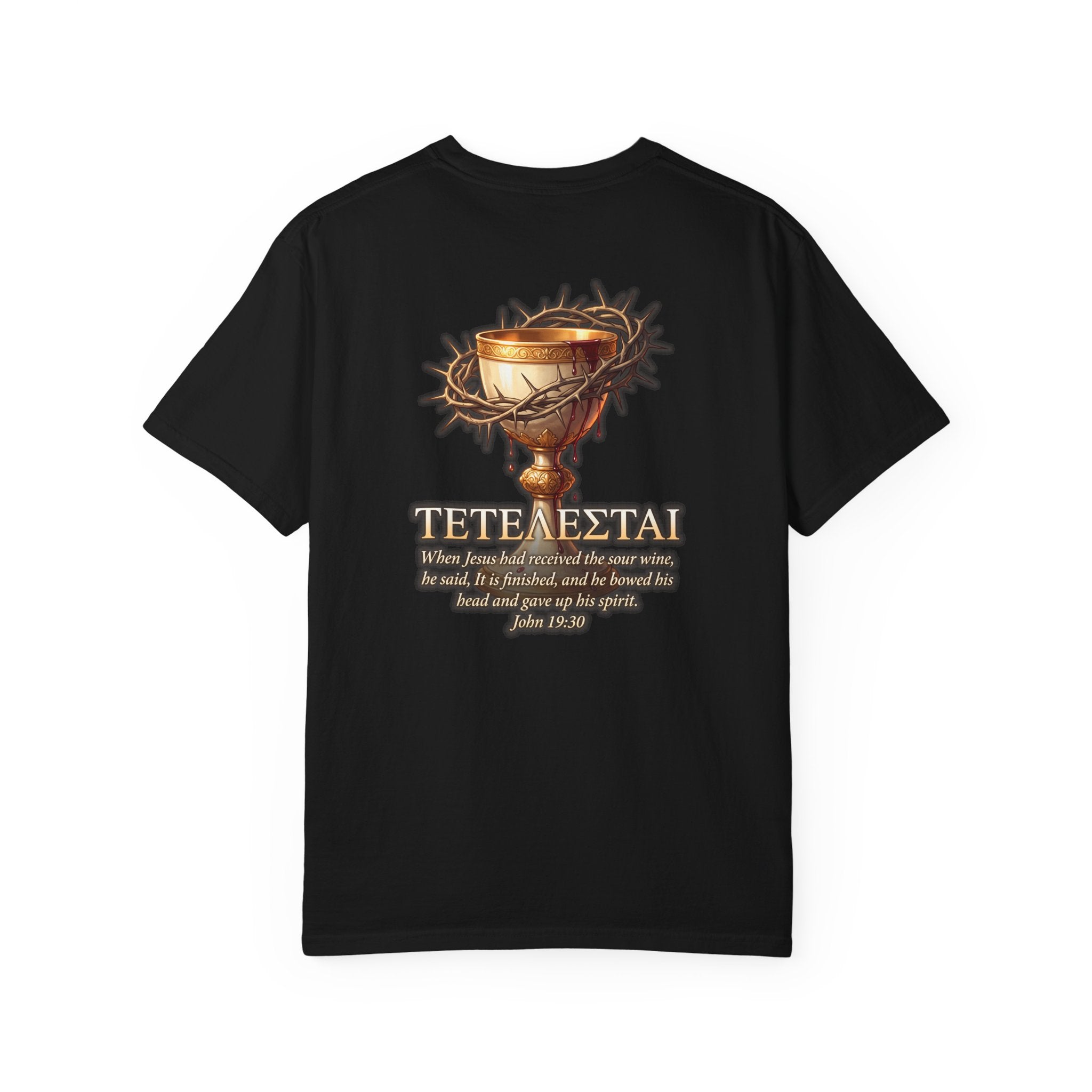 Christian Cross T-Shirt — 'Teteteazai' Chalice Scripture Tee (John 19:30)