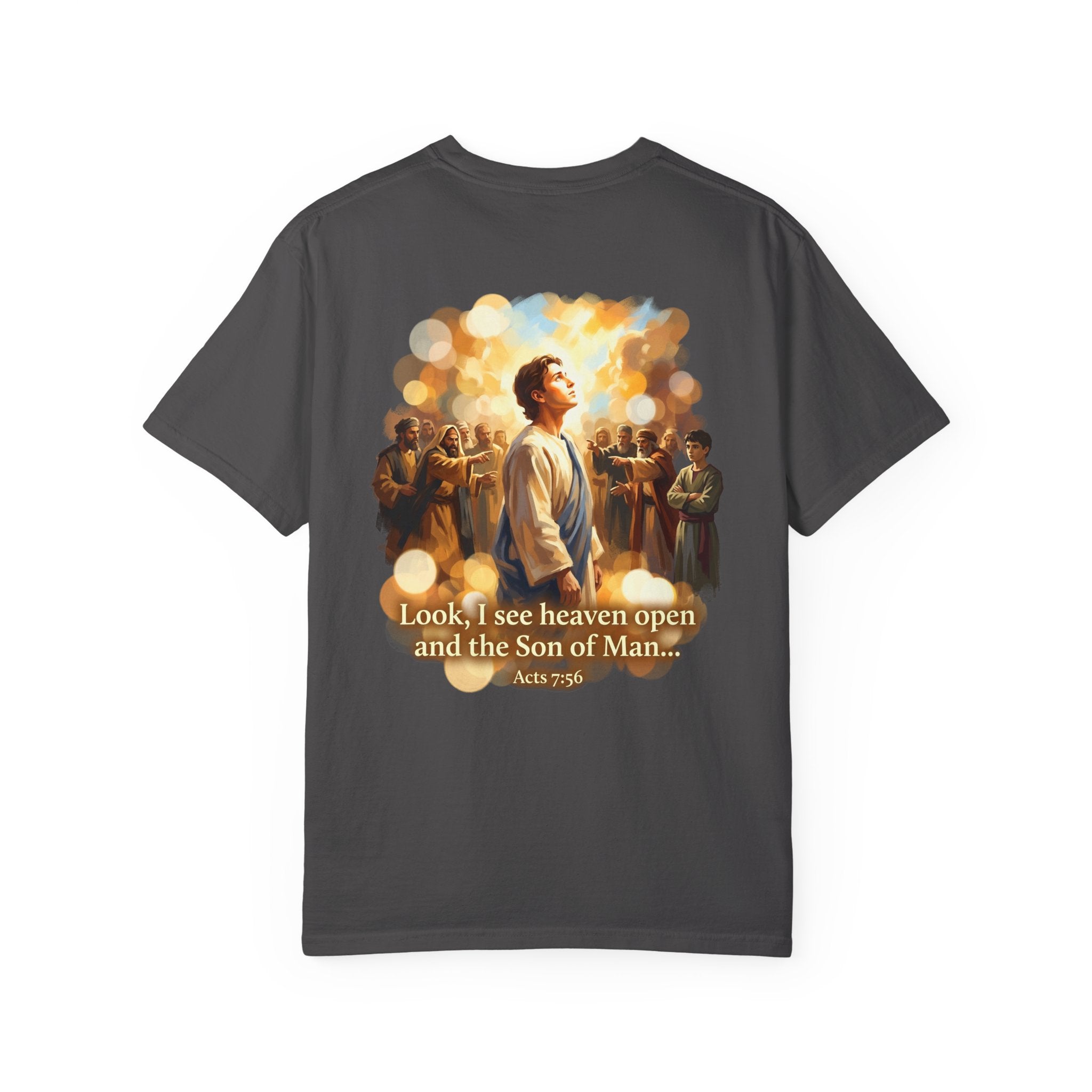 Christian T-Shirt — 'Look, I see heaven open and the Son of Man' Garment-Dyed Tee