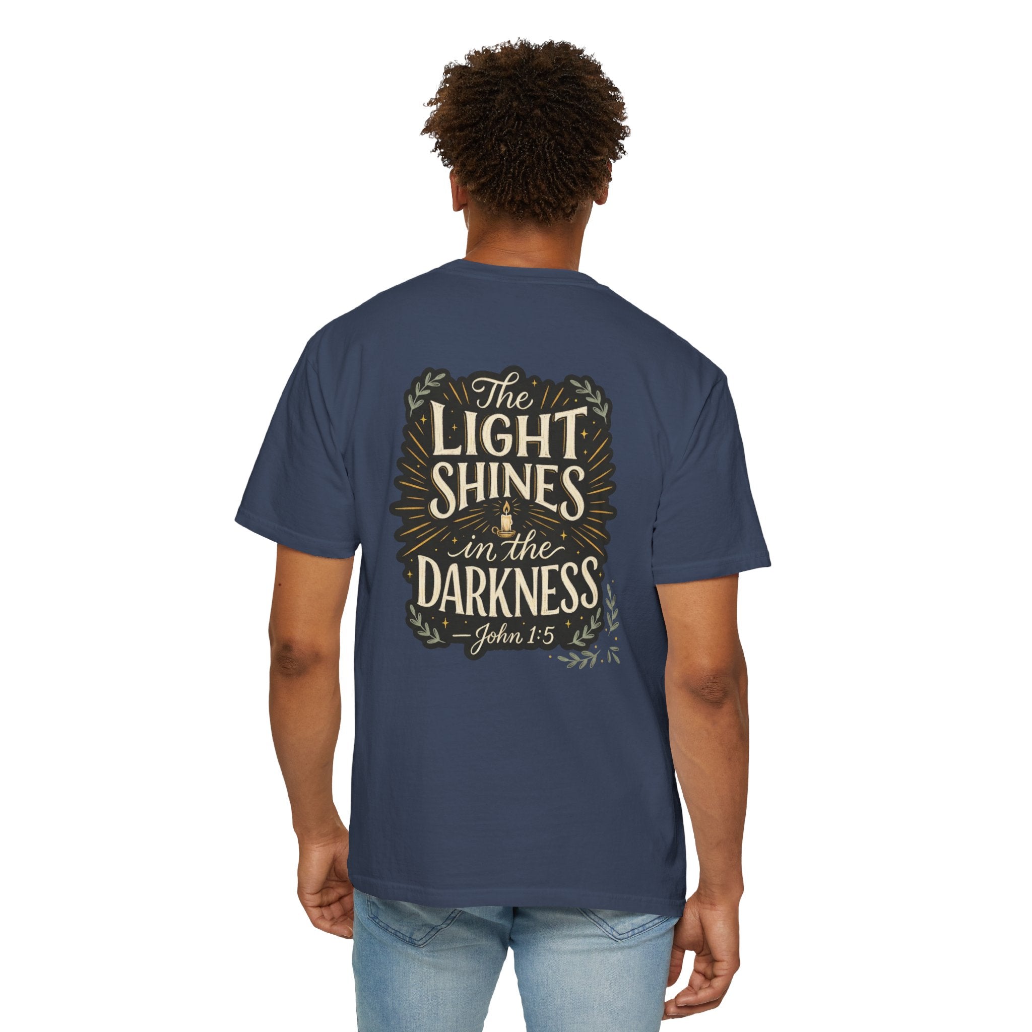 Christian T-Shirt — "The Light Shines in the Darkness" John 1:5 Garment-Dyed Tee