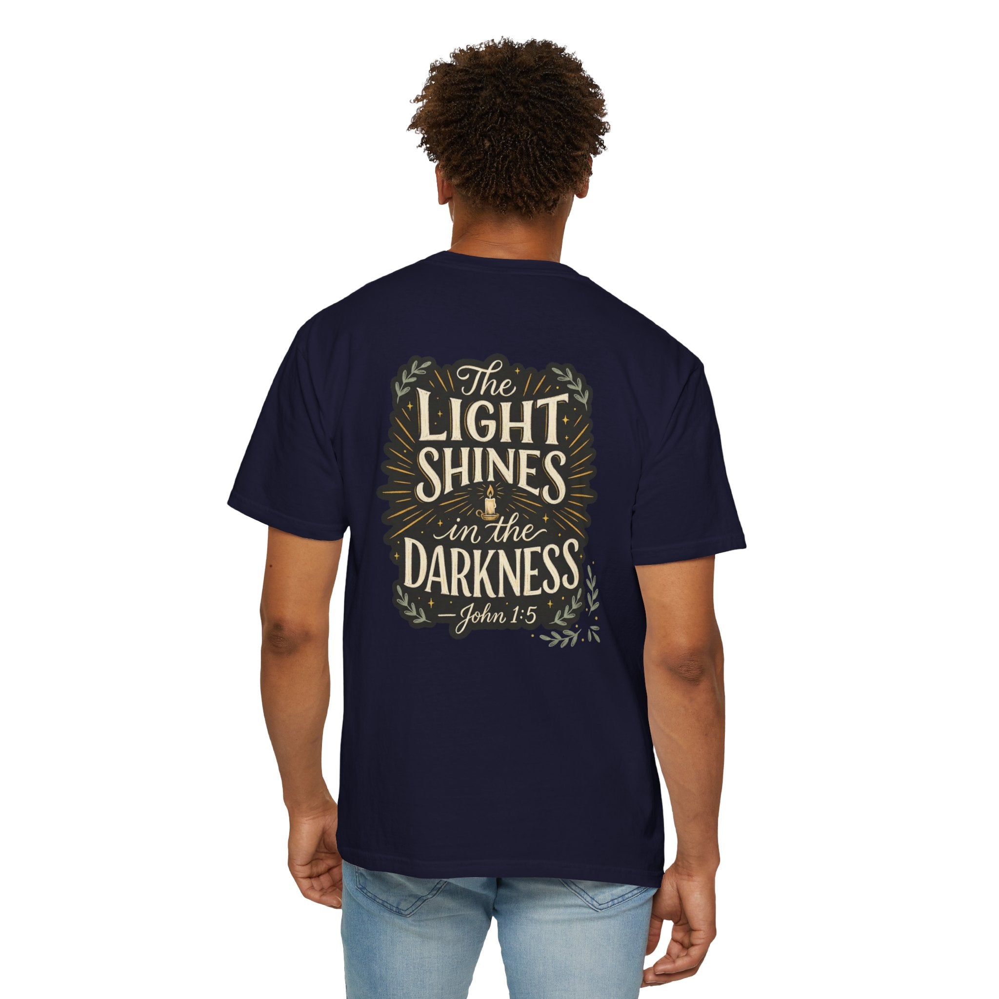 Christian T-Shirt — "The Light Shines in the Darkness" John 1:5 Garment-Dyed Tee