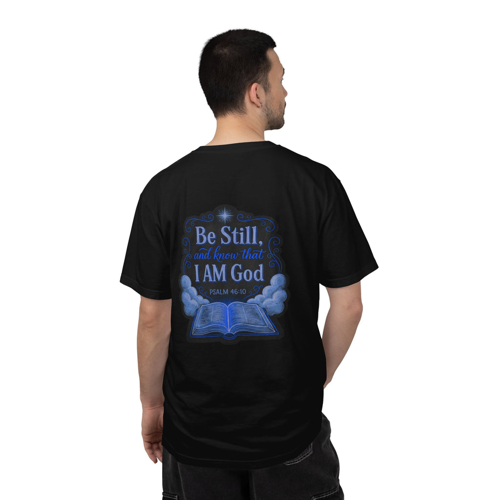 Christian T-Shirt — "Be Still and Know That I Am God" Psalm 46:10 Graphic Tee