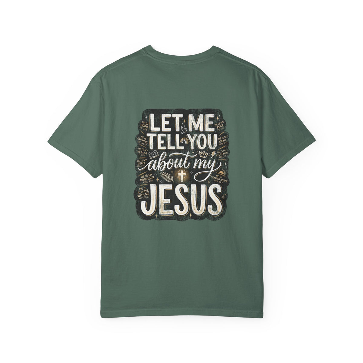 Christian T-Shirt — "Let Me Tell You About My Jesus" Graphic Tee