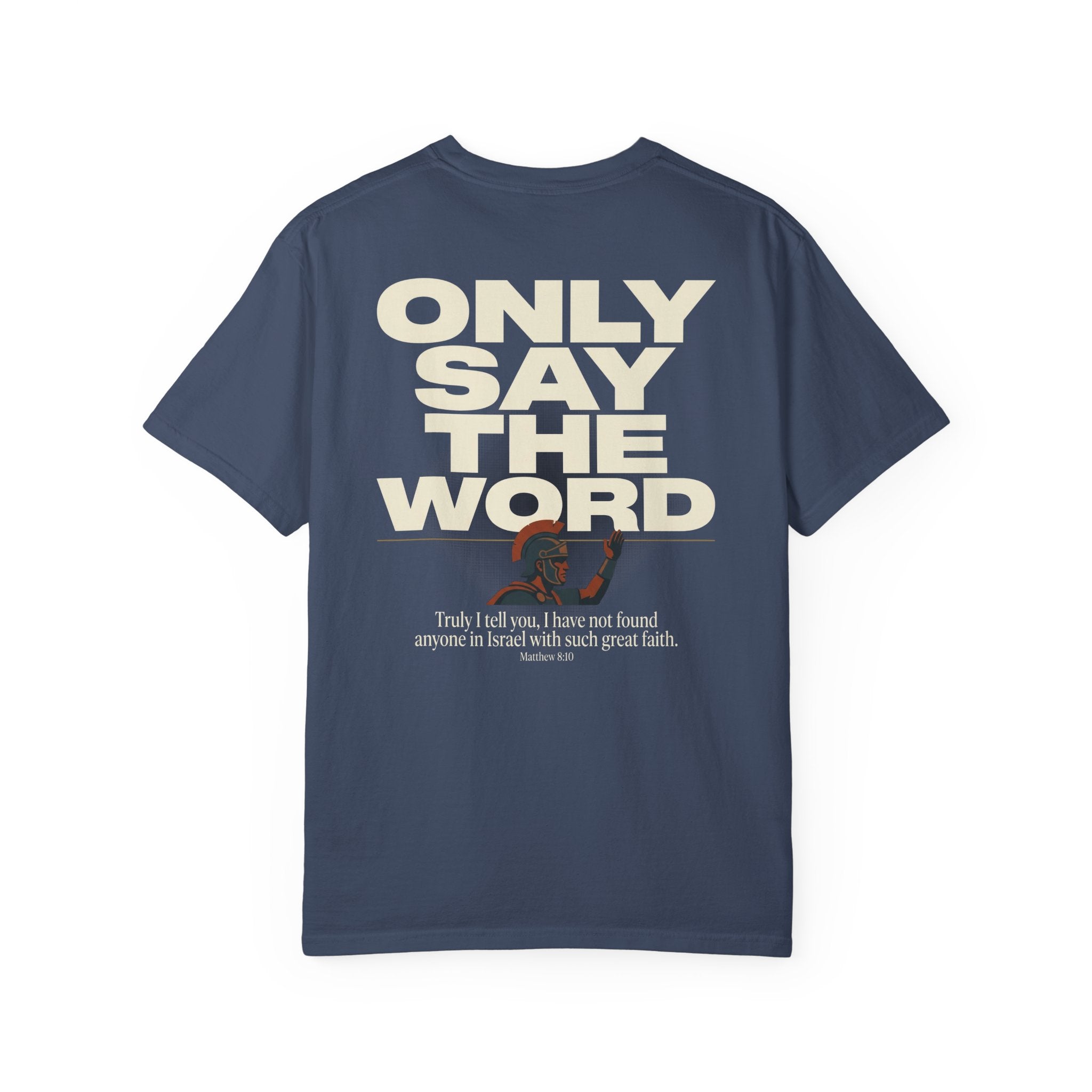 Christian Cross T-Shirt — "Only Say the Word" Inspirational Faith Tee