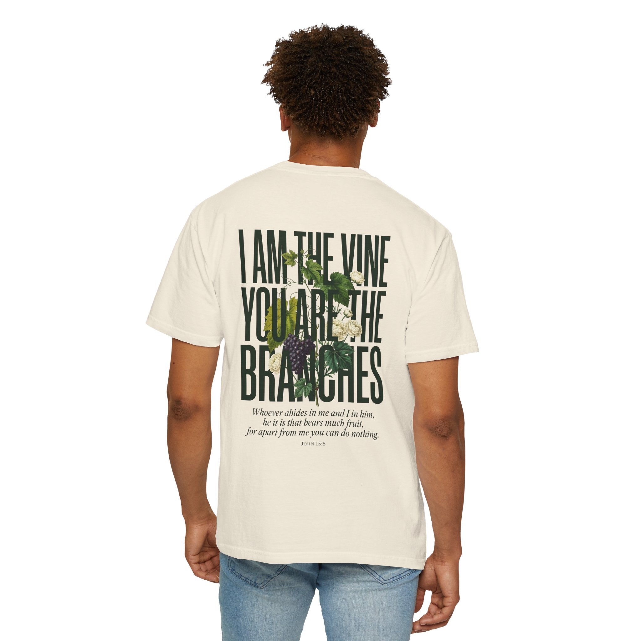I Am the Vine Christian T-Shirt — "I Am the Vine, You Are the Branches" Scripture Tee
