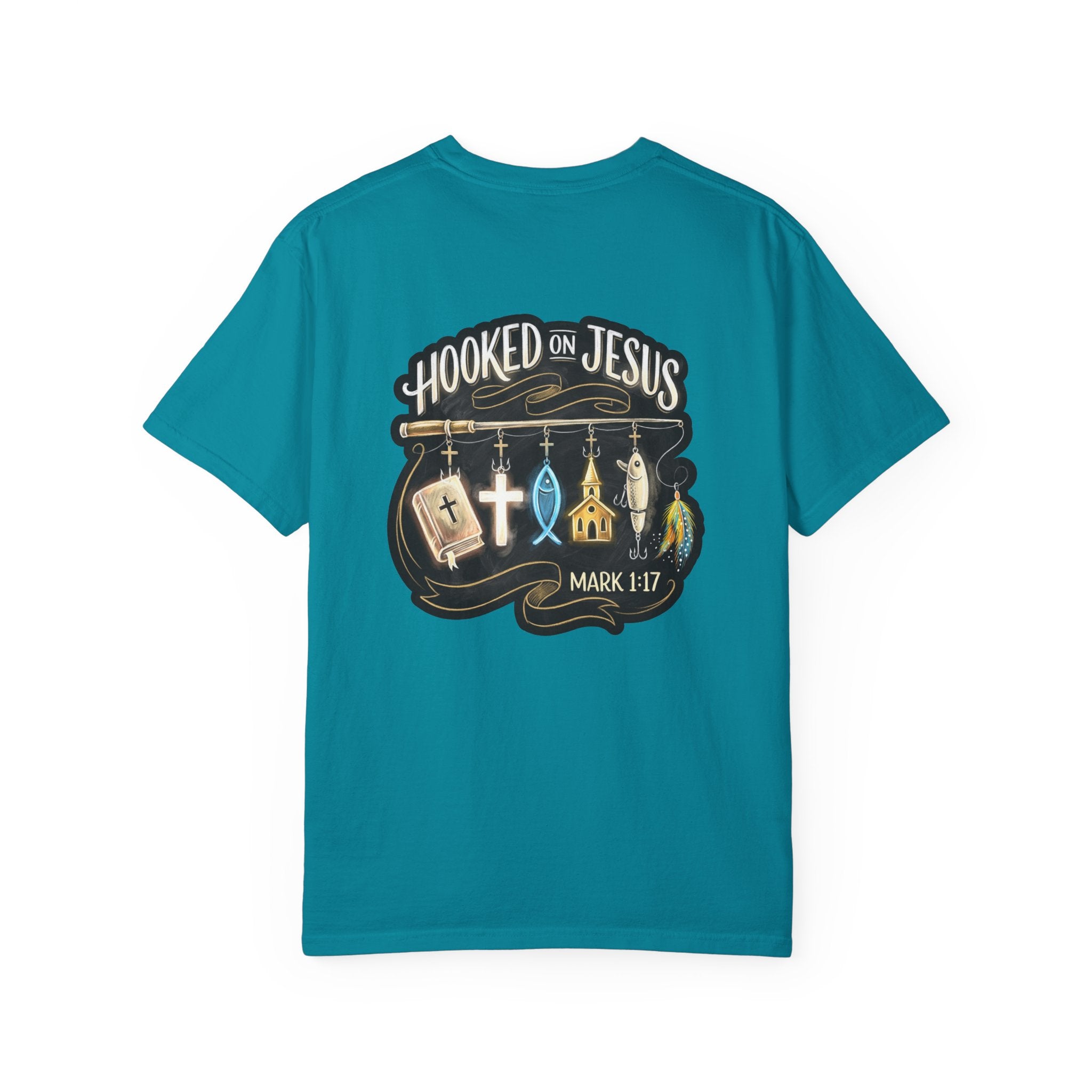 Hooked on Jesus T-Shirt — Christian Faith Graphic Tee (Mark 1:17)