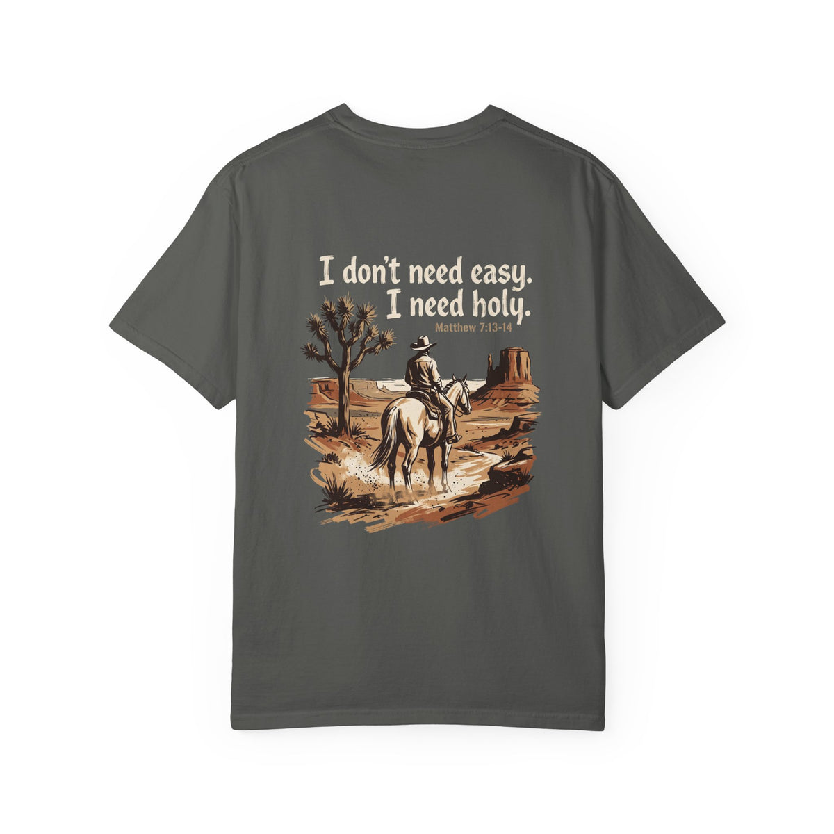 Christian Cowboy T-Shirt — “I don’t need easy. I need holy.” Graphic Tee with Cross