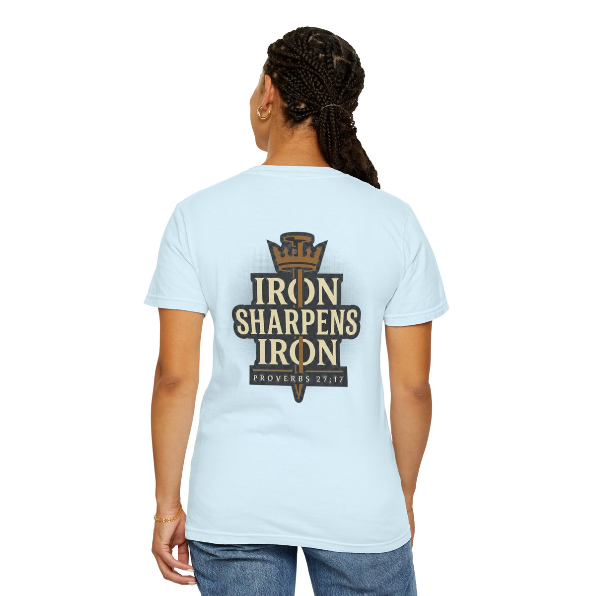 Iron Sharpens Iron T-Shirt — Small Cross Front, Proverbs 27:17 Back