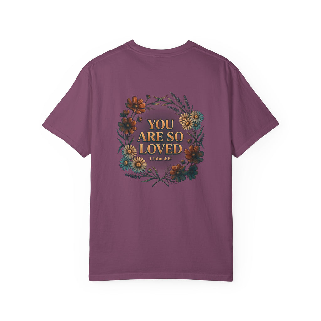 You Are So Loved Floral Cross T-Shirt — 1 John 4:9 Inspirational Shirt