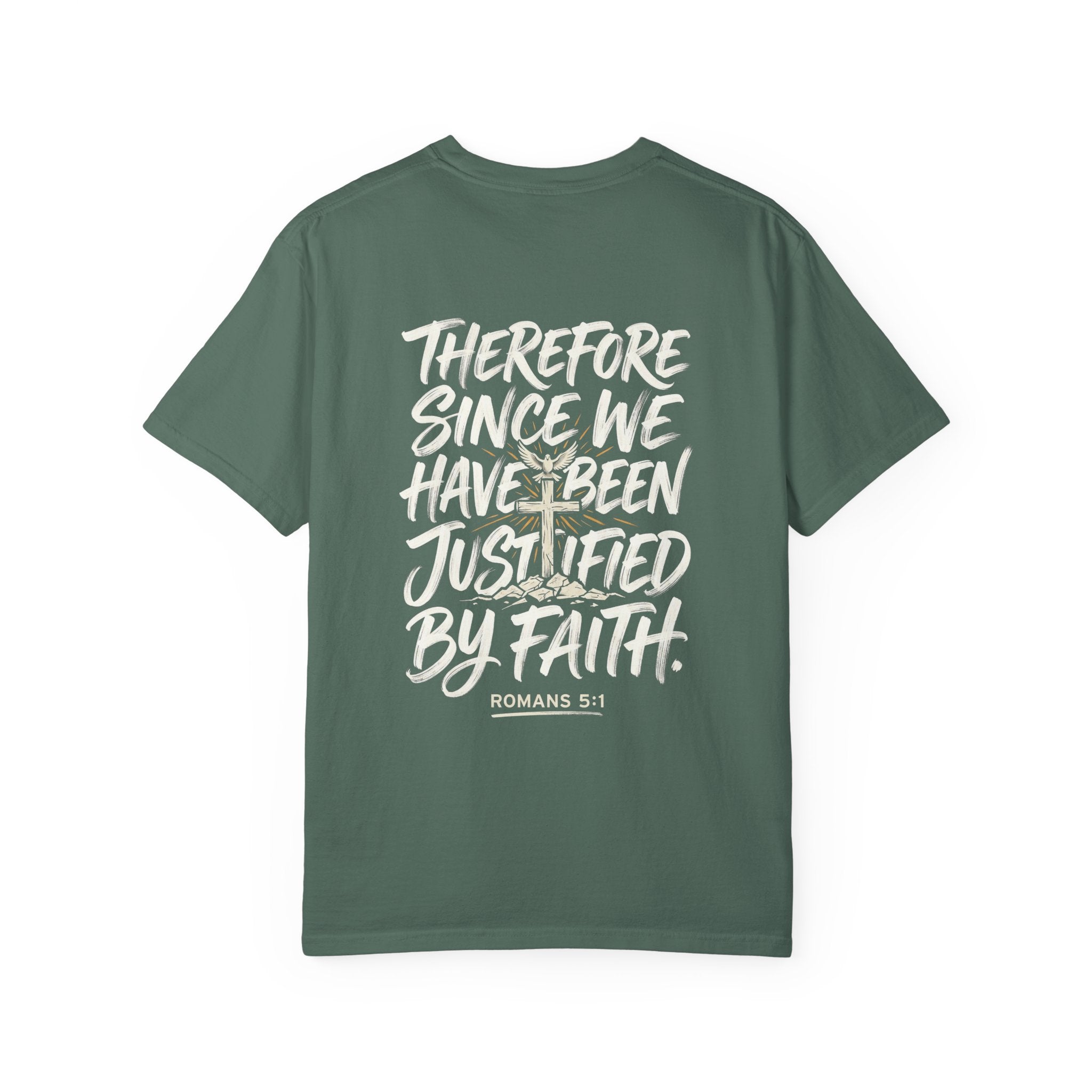 Christian T-shirt — "Therefore, since we have been justified by faith." (Romans 5:1)