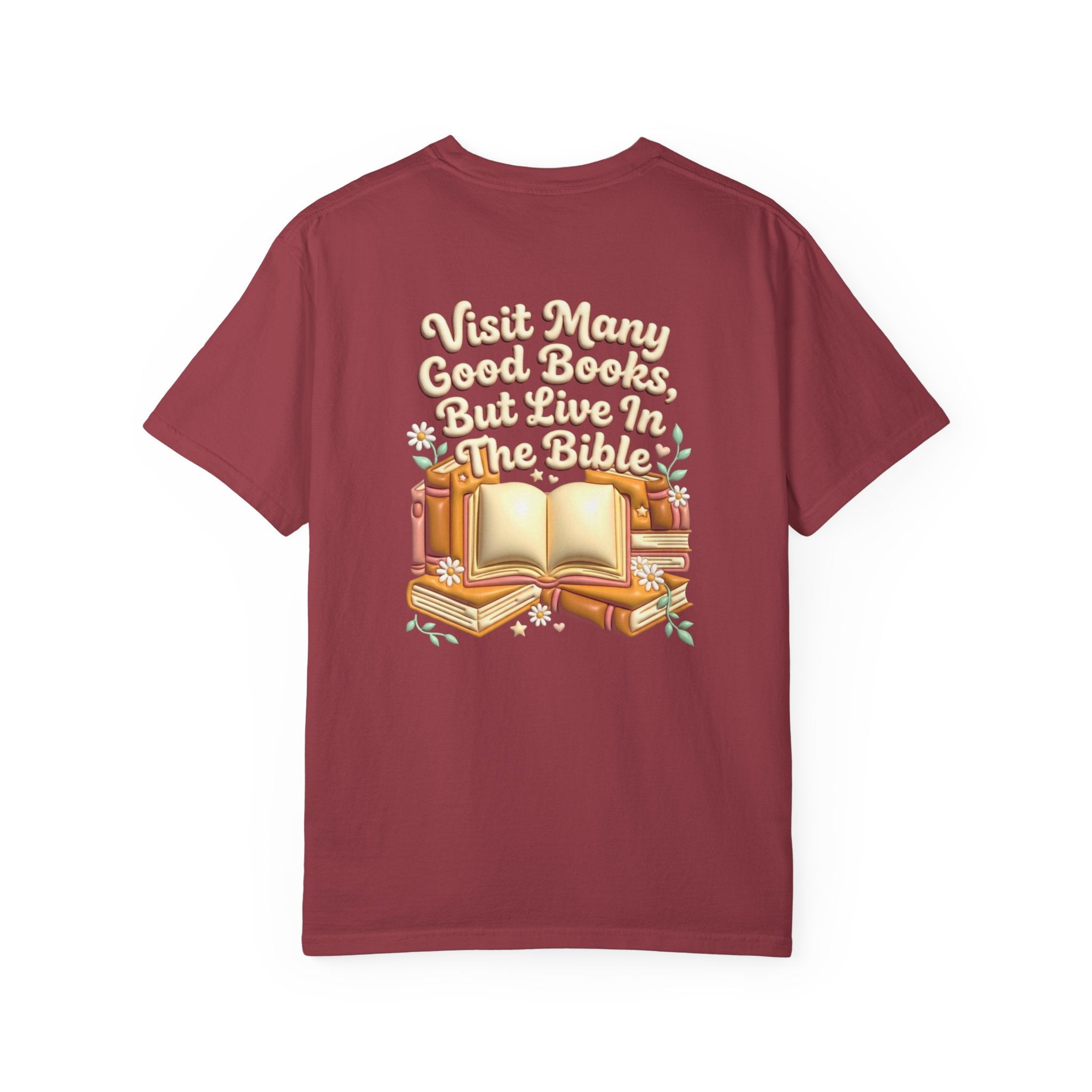 Bible Quote T-Shirt — "Visit Many Good Books, But Live In The Bible" Christian Cross Tee